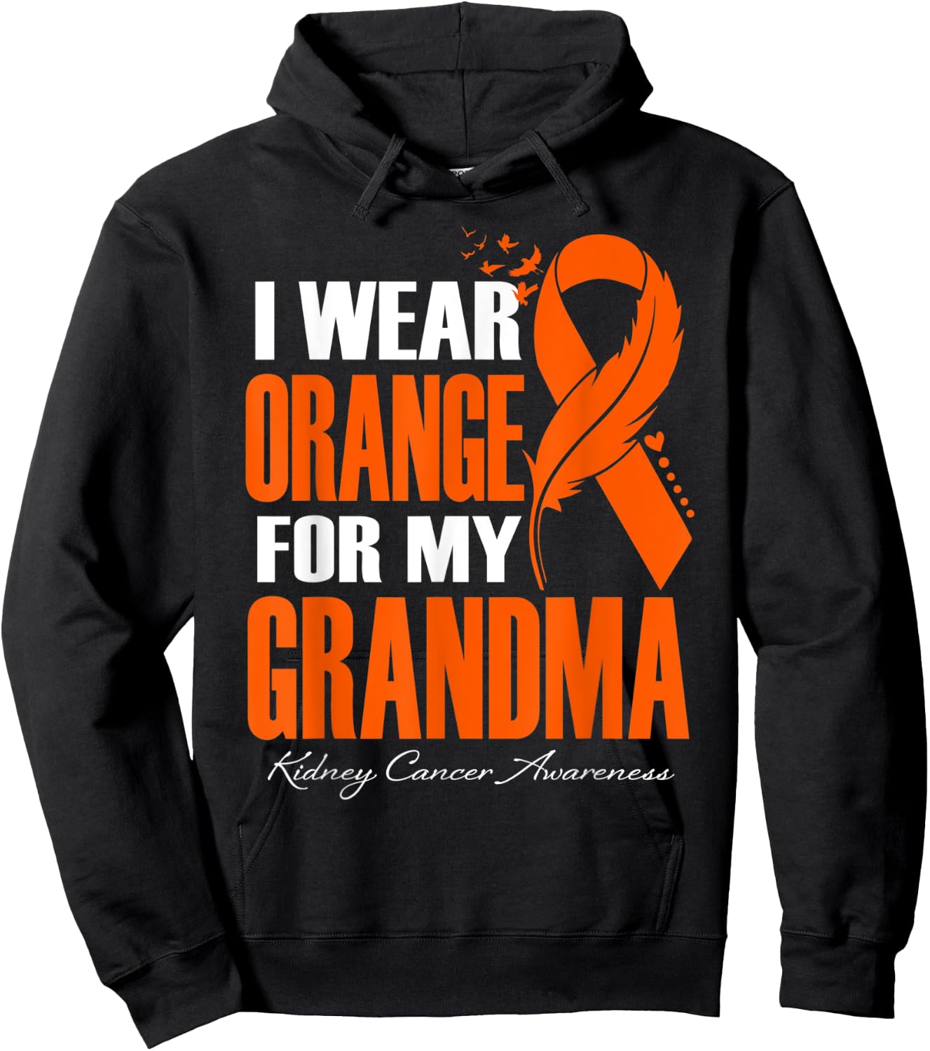 I Wear Orange For My Grandma Kidney Cancer Awareness Feather Hoodie - Hoodie | Black