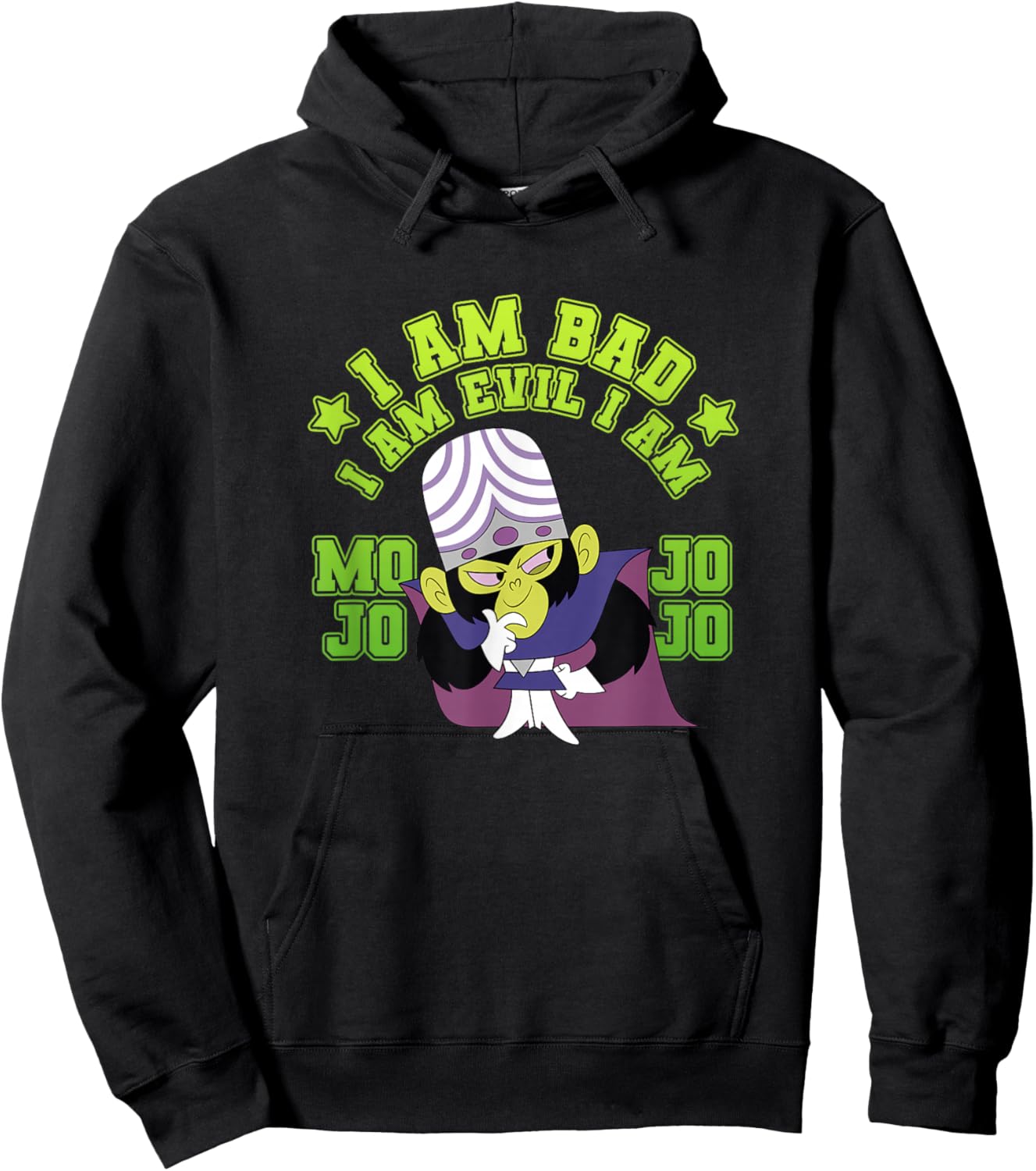 Power Puff Girls Mojo JoJo I'm Bad I'm Evil I'm Mojo JoJo Hoodie - Hoodie | Black