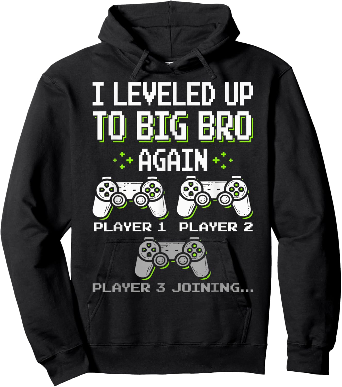 I Leveled Up to Big Bro Again Brother Gamer Funny Video Game Hoodie - Hoodie | Black