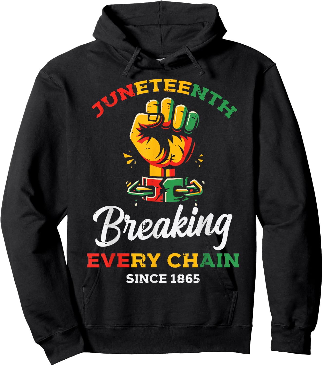 Juneteenth Breaking Every Chain Black African Men Women Kids Hoodie - Hoodie | Black