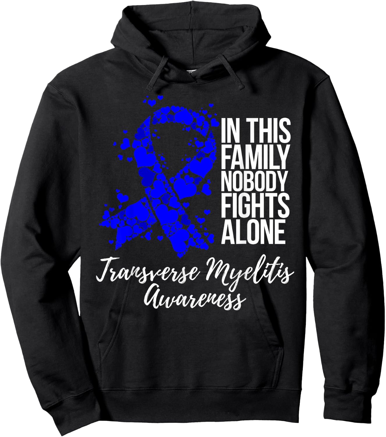 Family Support Transverse Myelitis Awareness Hoodie - Hoodie | Black