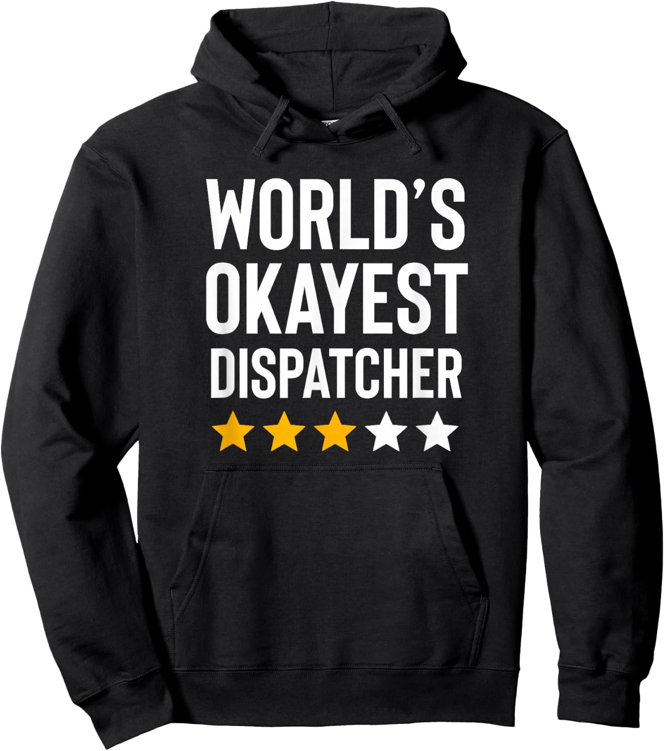 Worlds Okayest Dispatcher Funny Truck Police 911 Dispatcher Hoodie - Hoodie | Black