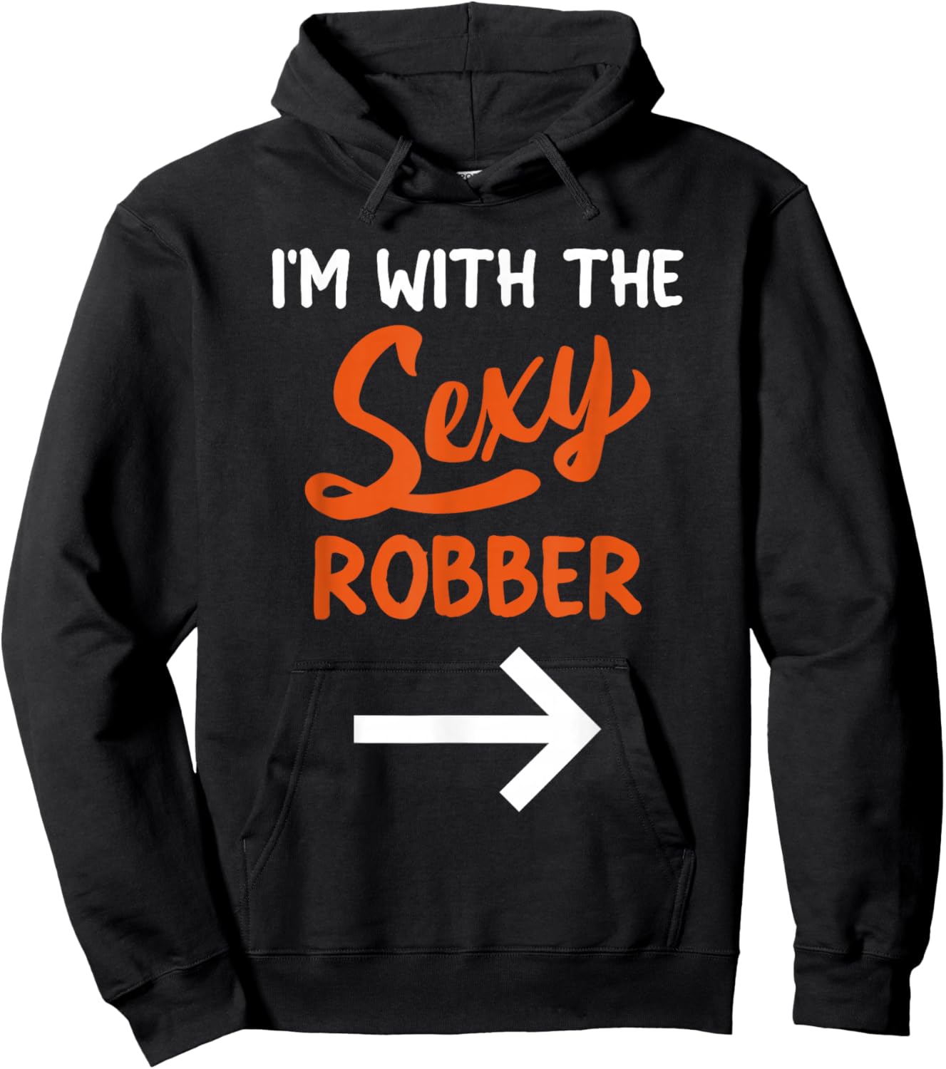Lazy Halloween Costume For Couple I'm With The Sexy Robber Hoodie - Hoodie | Black