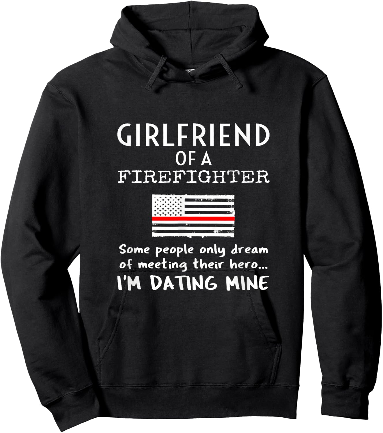 Proud Girlfriend Of A Firefighter Boyfriend Fireman American Hoodie - Hoodie | Black