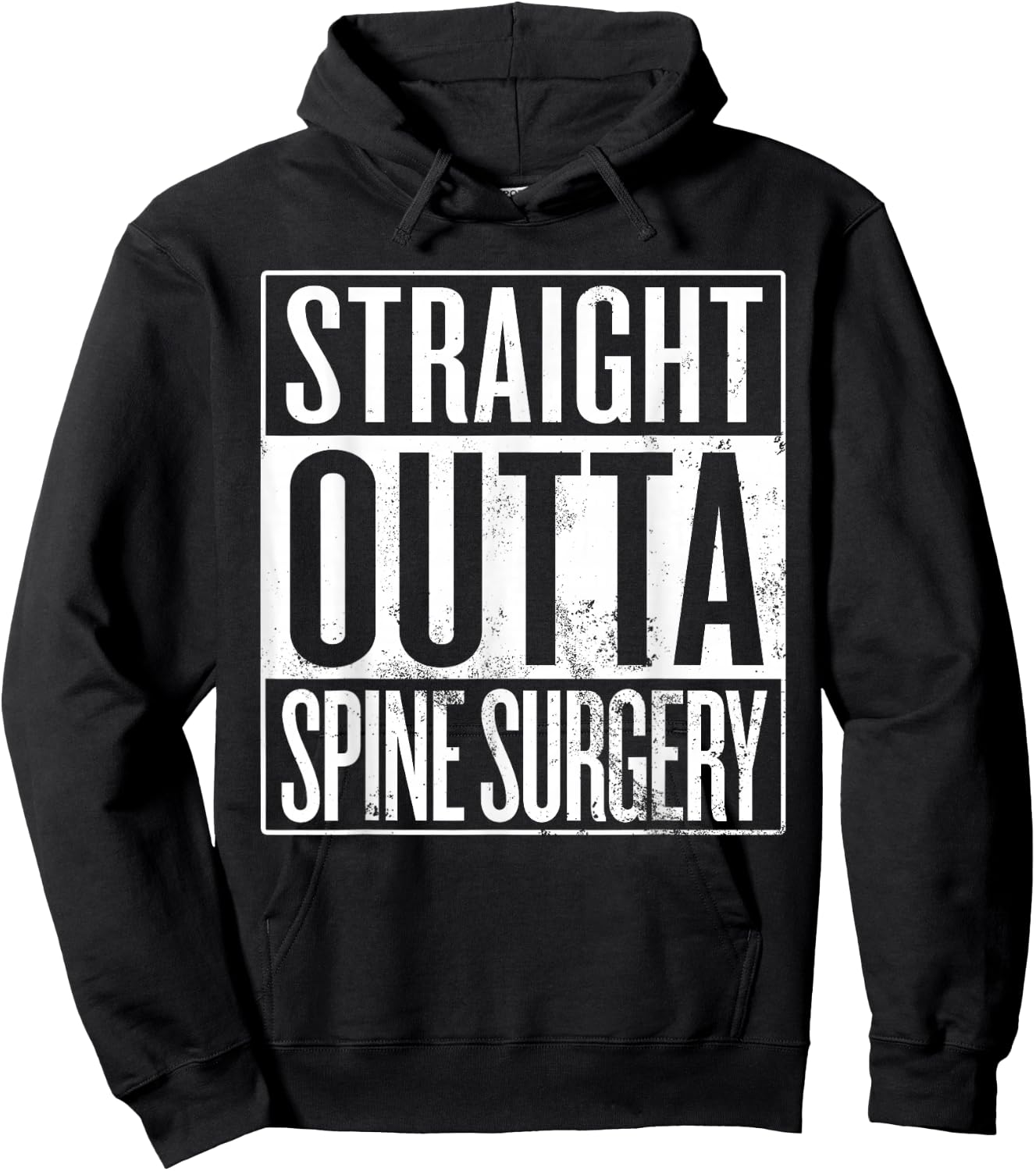 Straight Outta Spine Surgery, Spinal Fusion Laminectomy Hoodie - Hoodie | Black