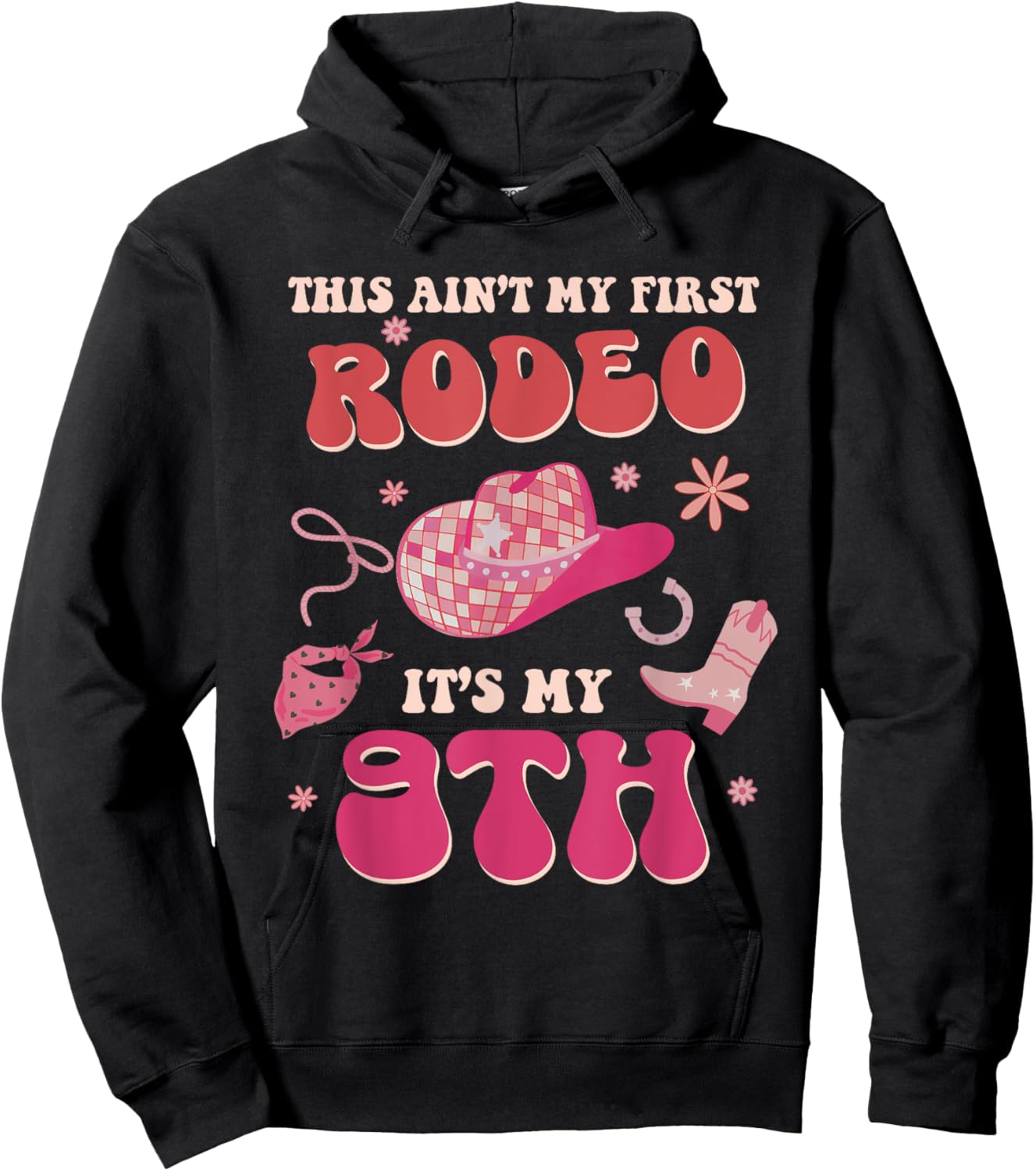 This Ain't My First Rodeo It's My 9th Birthday Cowgirl Retro Hoodie - Hoodie | Black