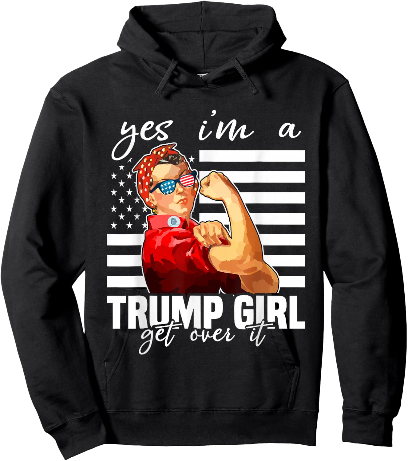 Yes I'm A Trump Girl Get Over It Trump 2024 Hoodie - Hoodie | Black
