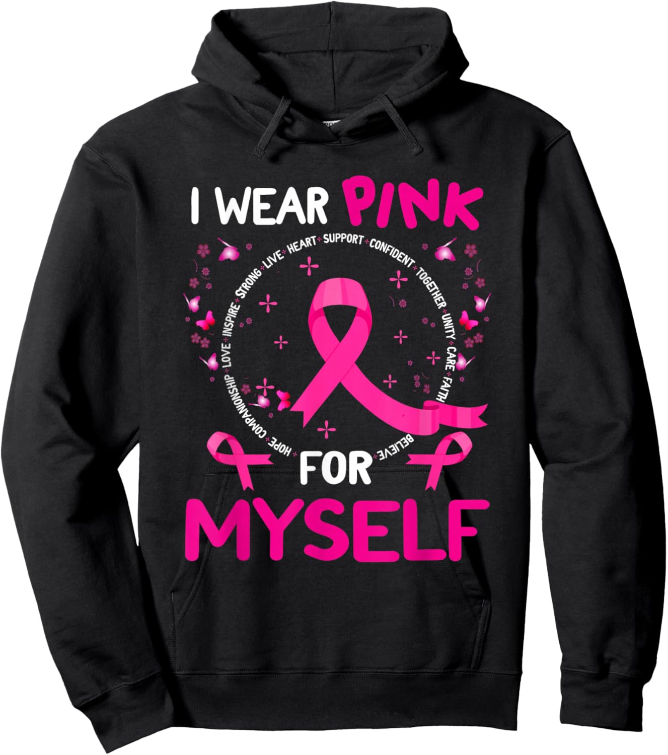 I Wear-Pink For Myself Breast Cancer Awareness Support Hoodie - Hoodie | Black