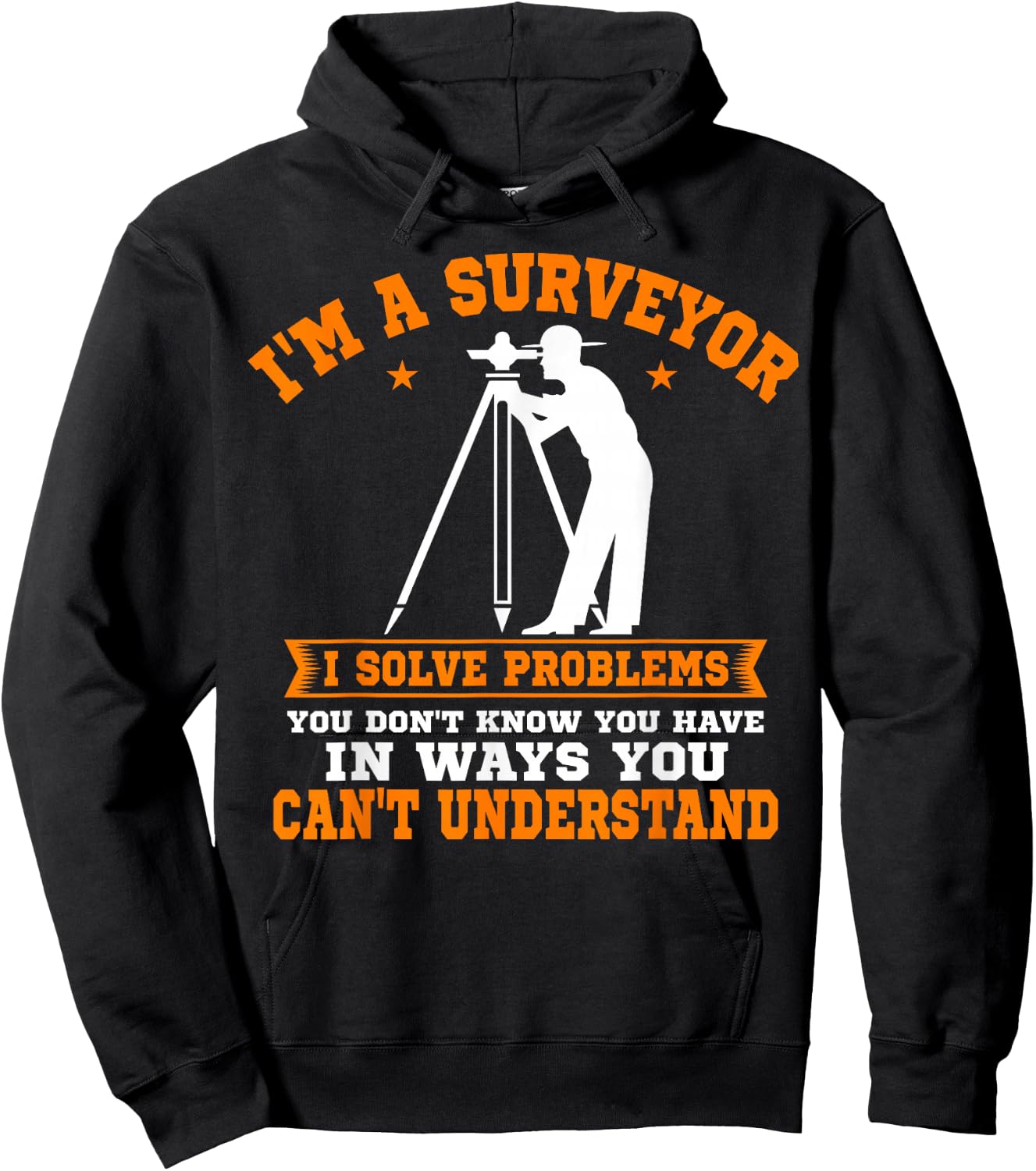 Surveyor Land Surveying Geodesists Valuer I Solve Problems Hoodie - Hoodie | Black