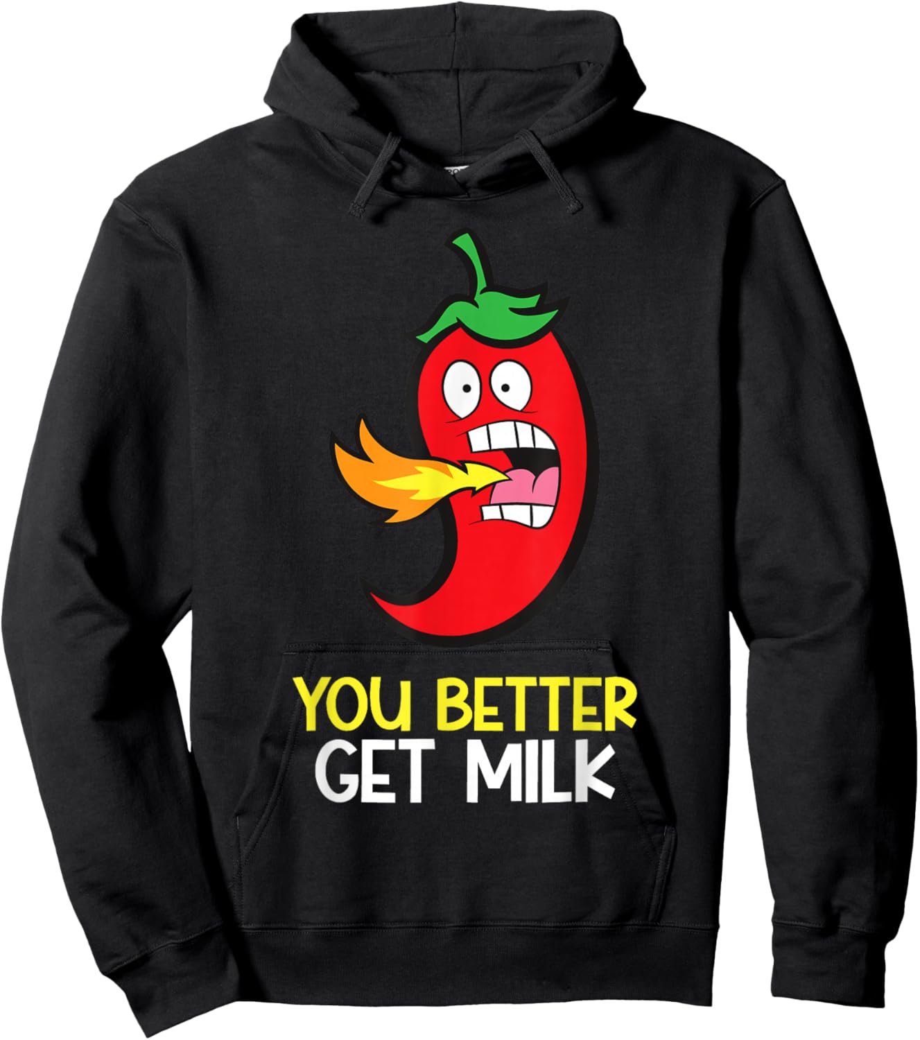 You Better Get Milk Funny Hot Pepper Spicy Chili Hoodie - Hoodie | Black