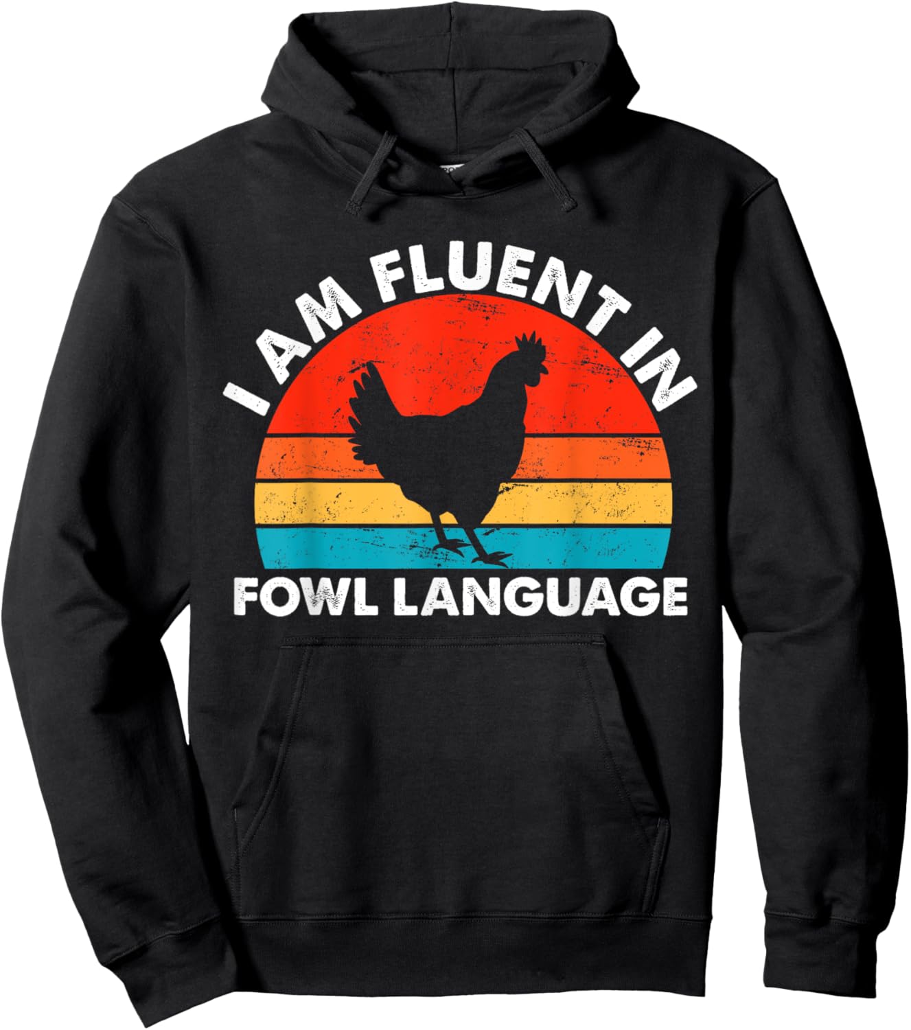 Chicken Owner, I Am Fluent In Fowl Language, Chicken Lover Hoodie - Hoodie | Black