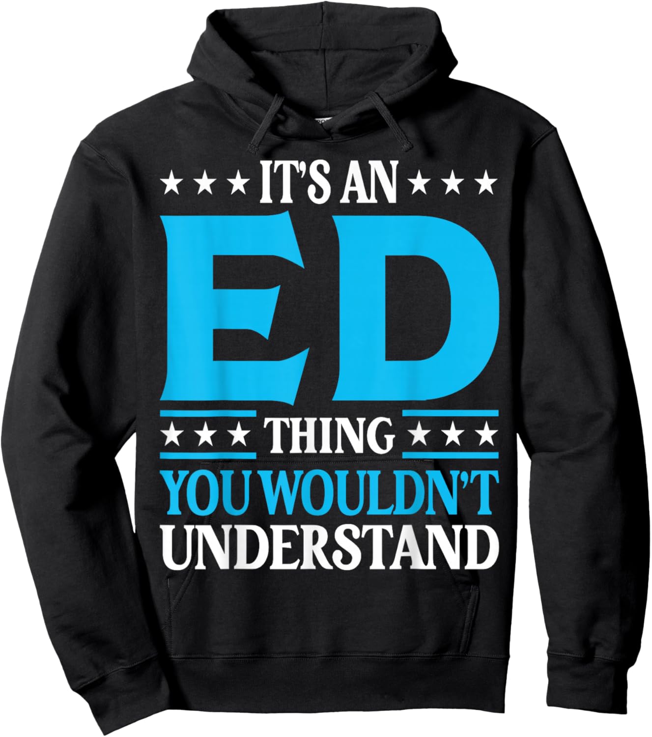 It's An Ed Thing Personal Name Funny Ed Hoodie - Hoodie | Black
