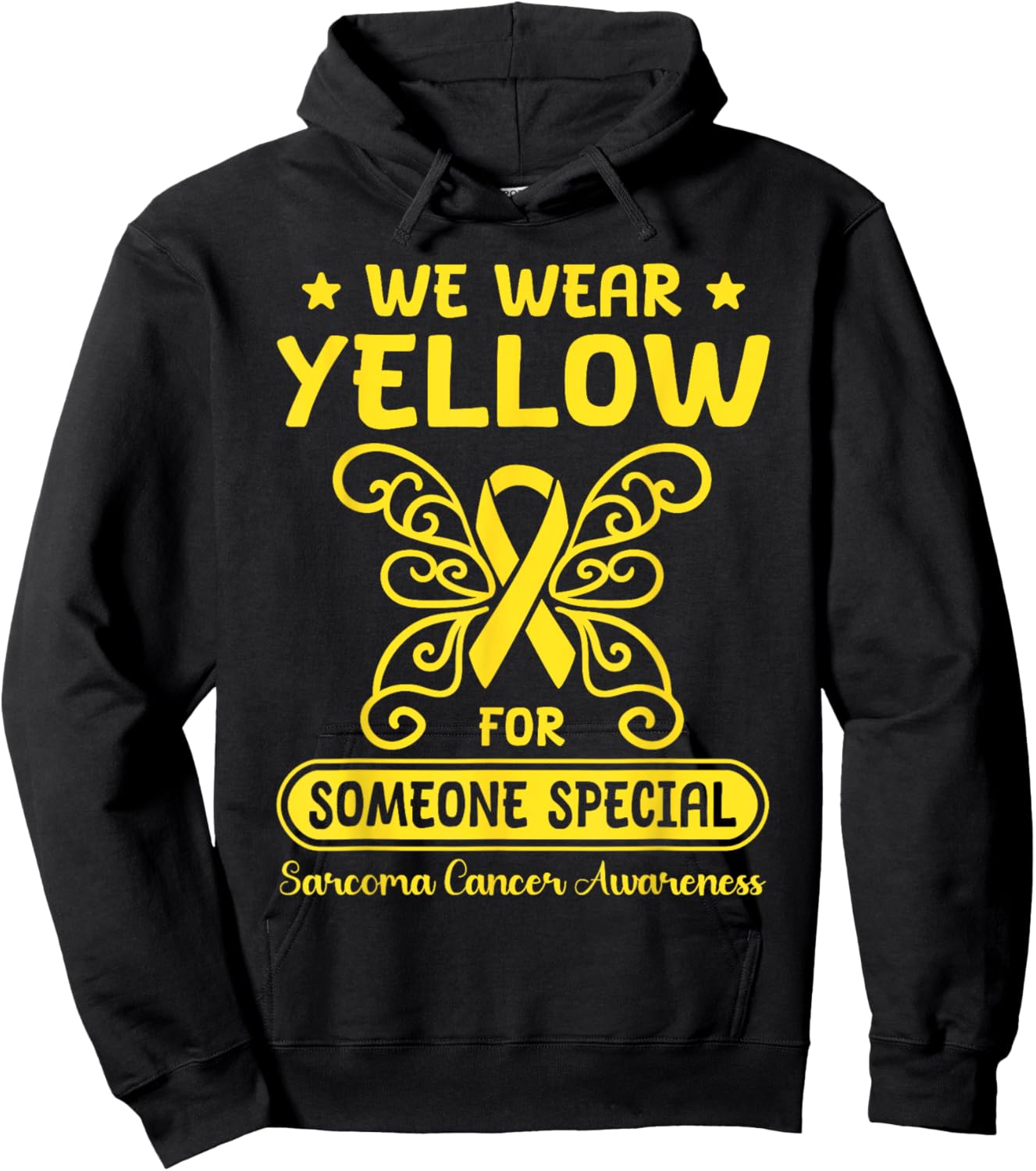 Sarcoma Cancer Awareness We Wear Yellow Someone Special Hoodie - Hoodie | Black