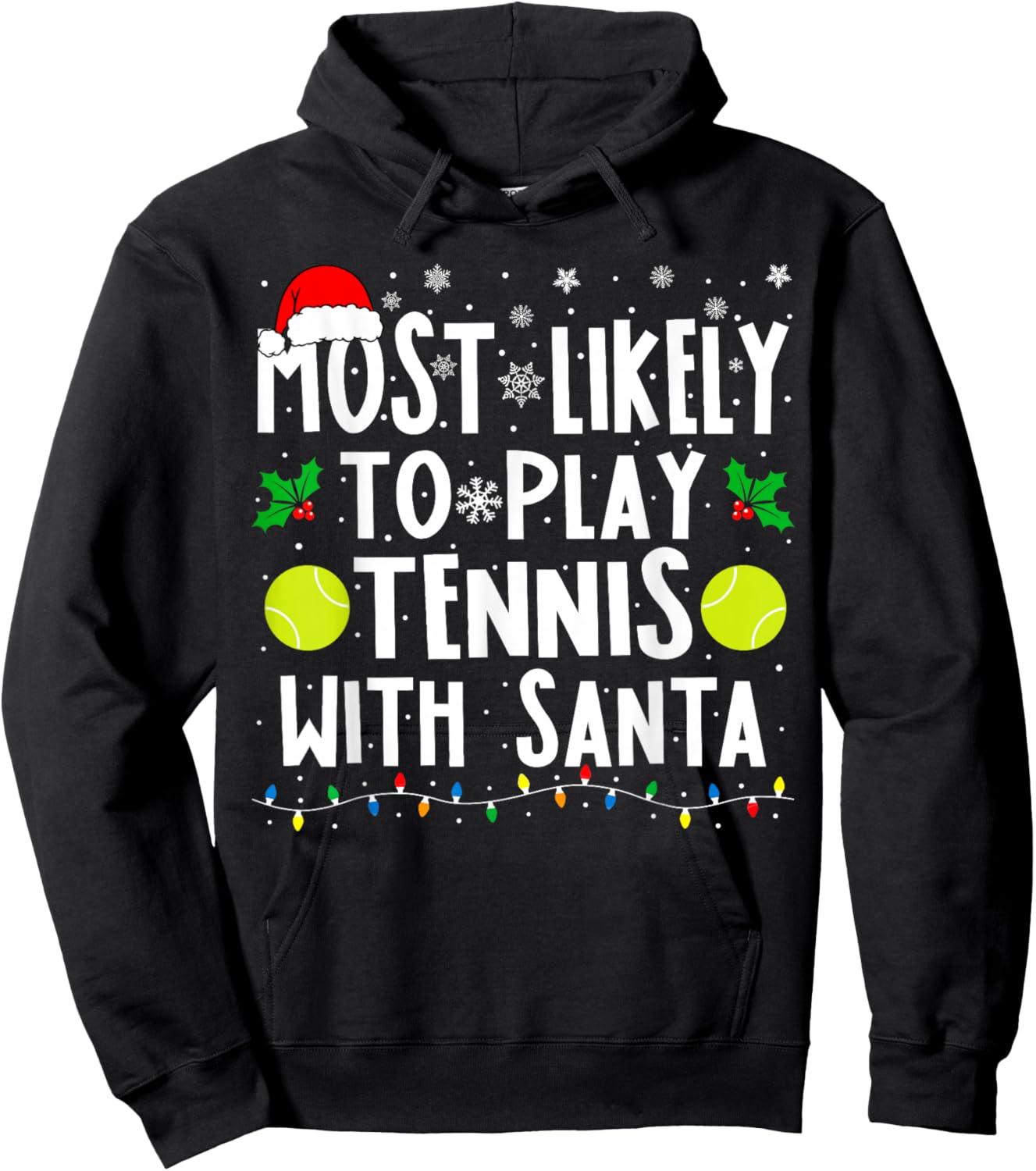 Most Likely To Play Tennis With Santa Family Christmas Hoodie - Hoodie | Black