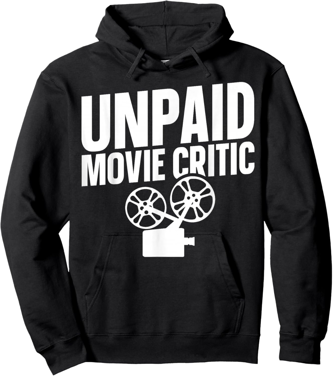 Unpaid Movie Critic Hoodie - Hoodie | Black