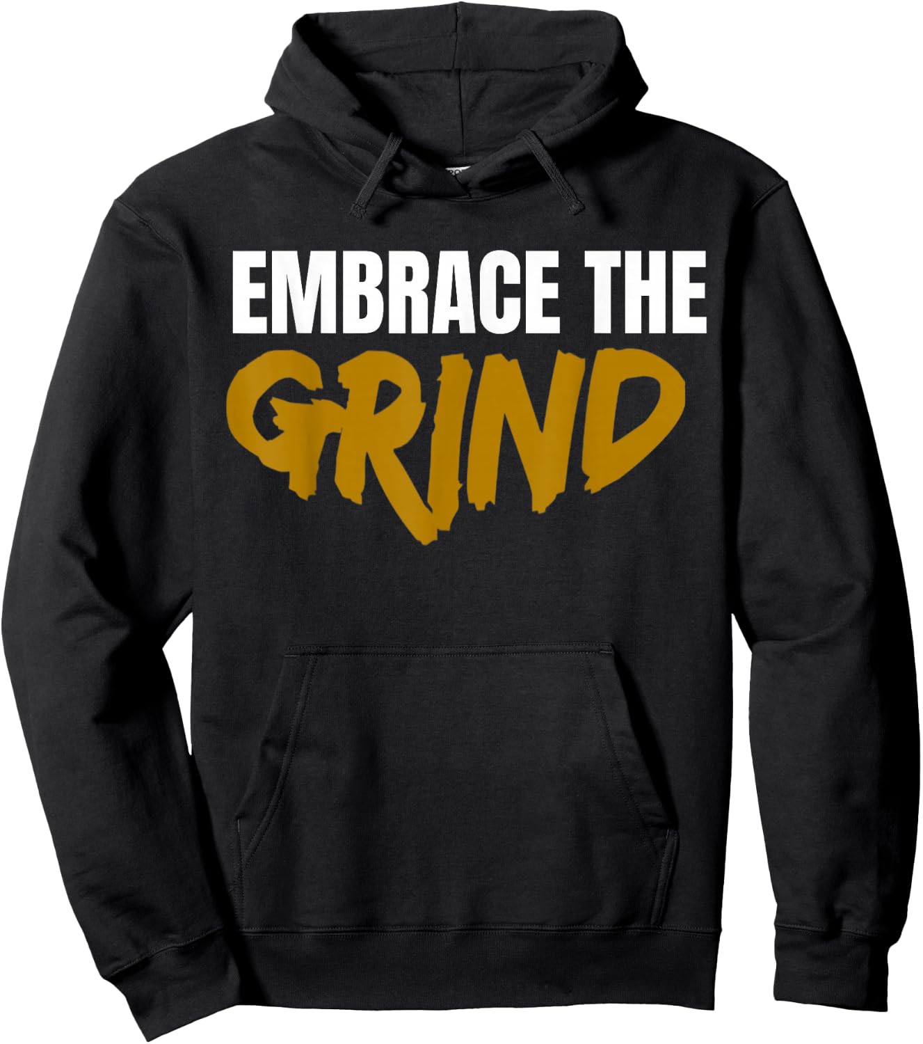 Embrace The Grind Shirt Hoodie - Hoodie | Black