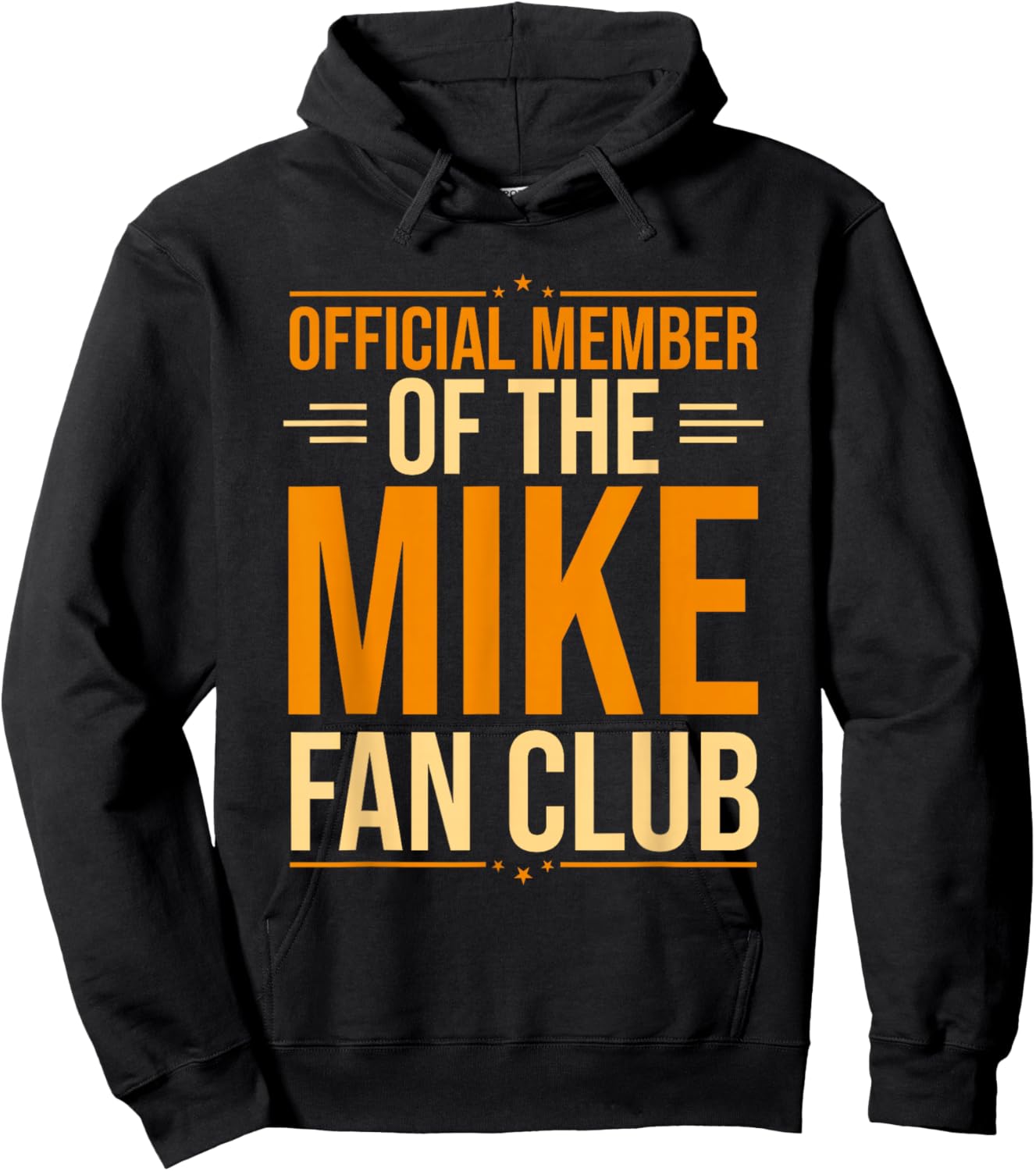 Mike Name | Official Member Of The Mike Fan Club Hoodie - Hoodie | Black