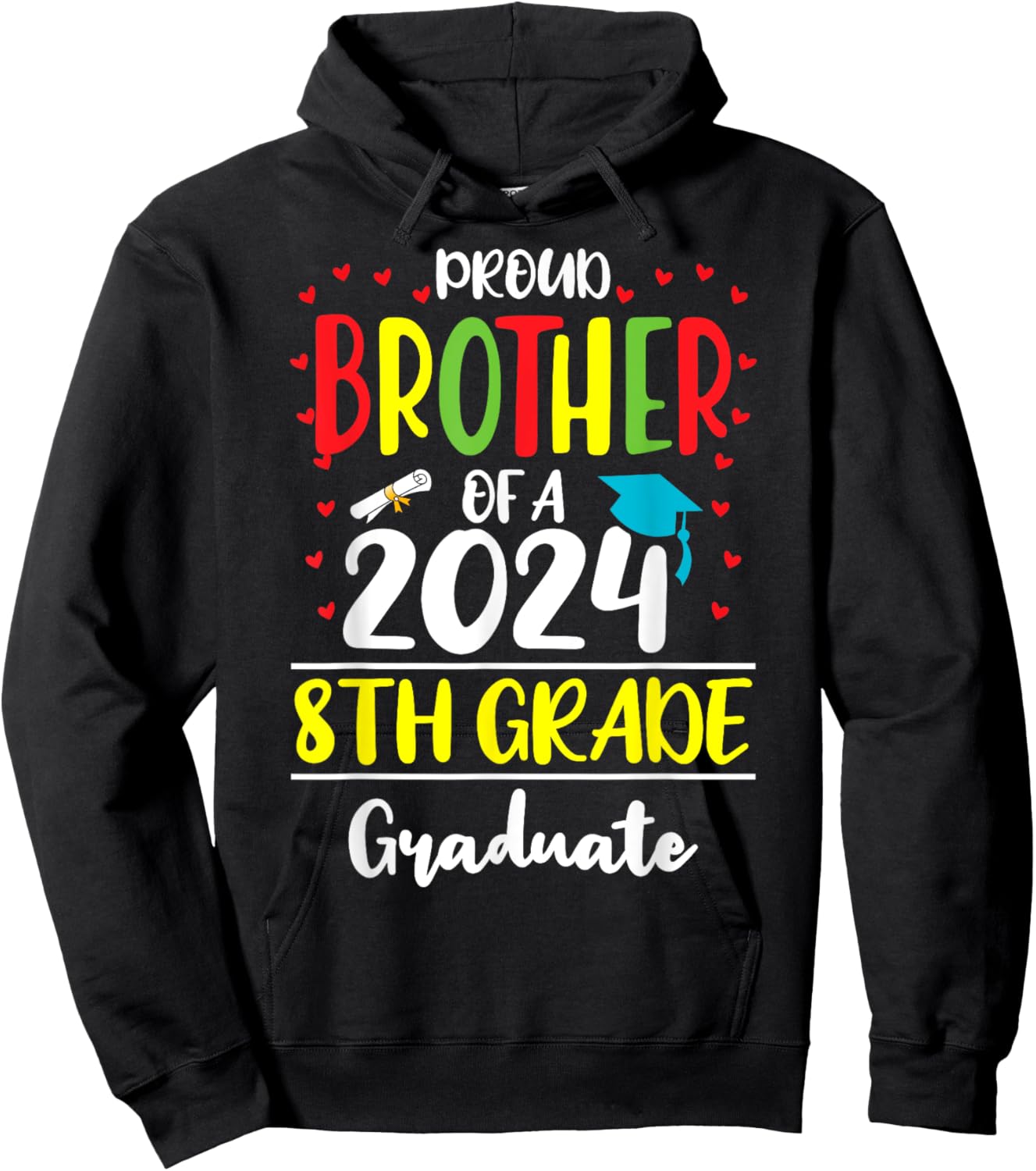 Funny Proud Brother of a Class of 2024 8th Grade Graduate Hoodie - Hoodie | Black