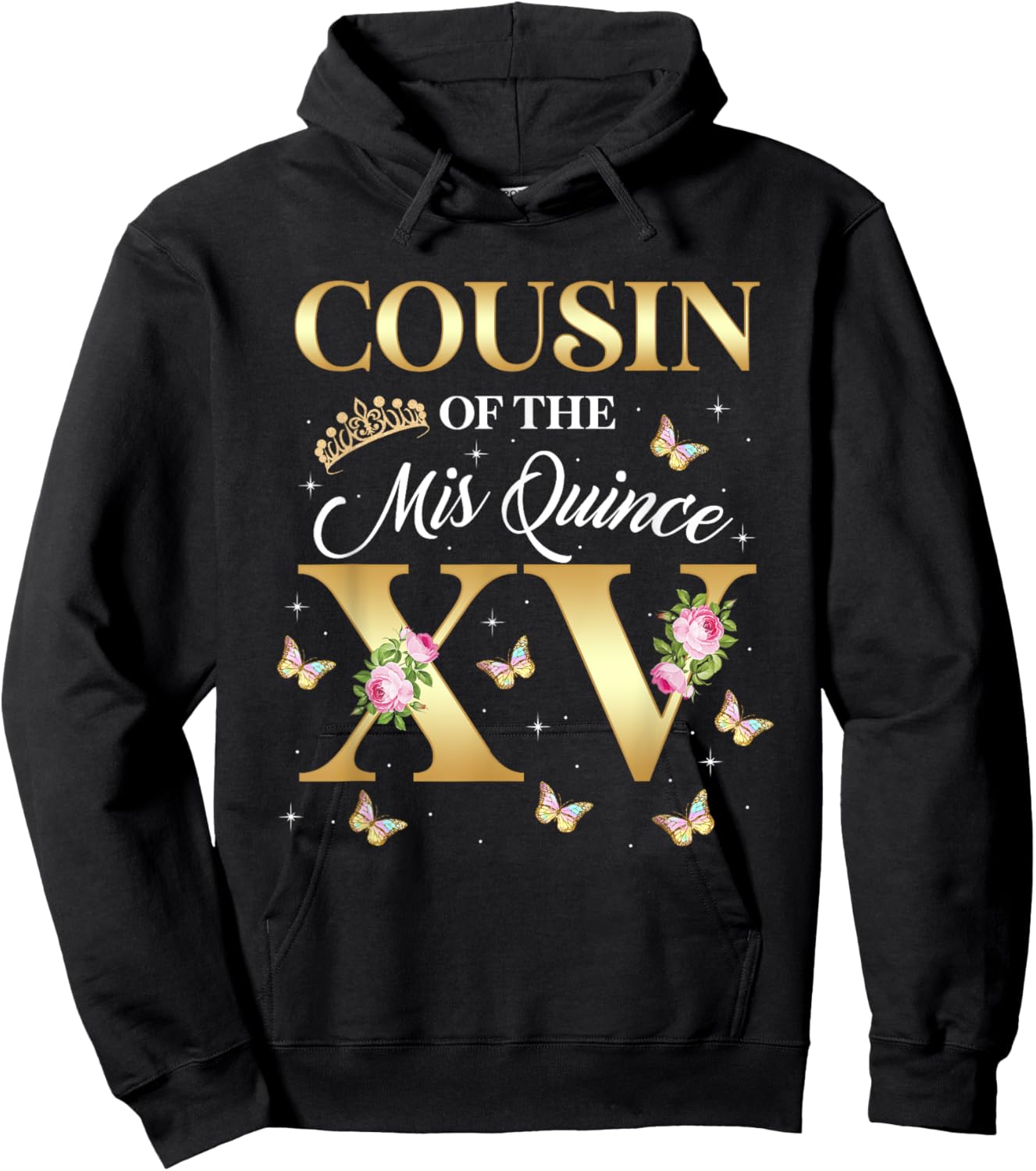 Cousin Of The Miss Quince XV Birthday Mexican Quinceanera Hoodie - Hoodie | Black