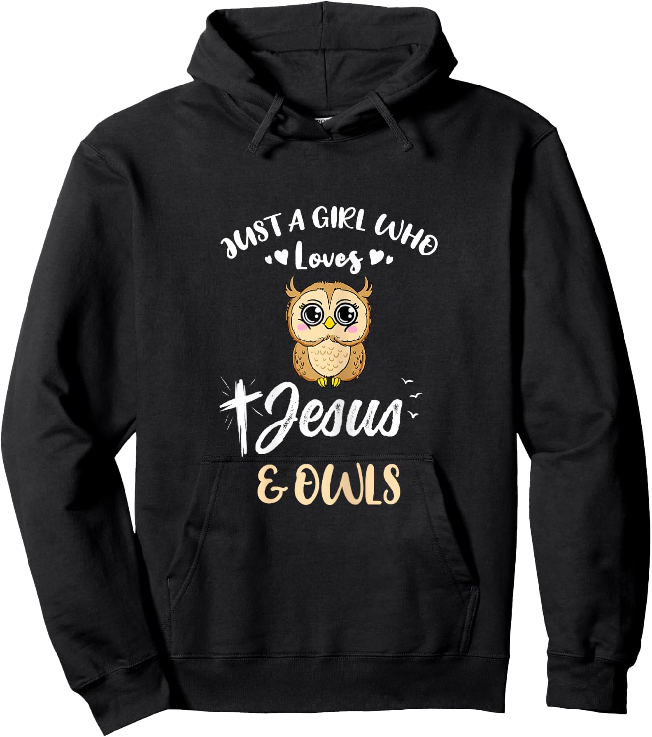 Just A Girl Who Loves Jesus And Owls Hoodie - Hoodie | Black