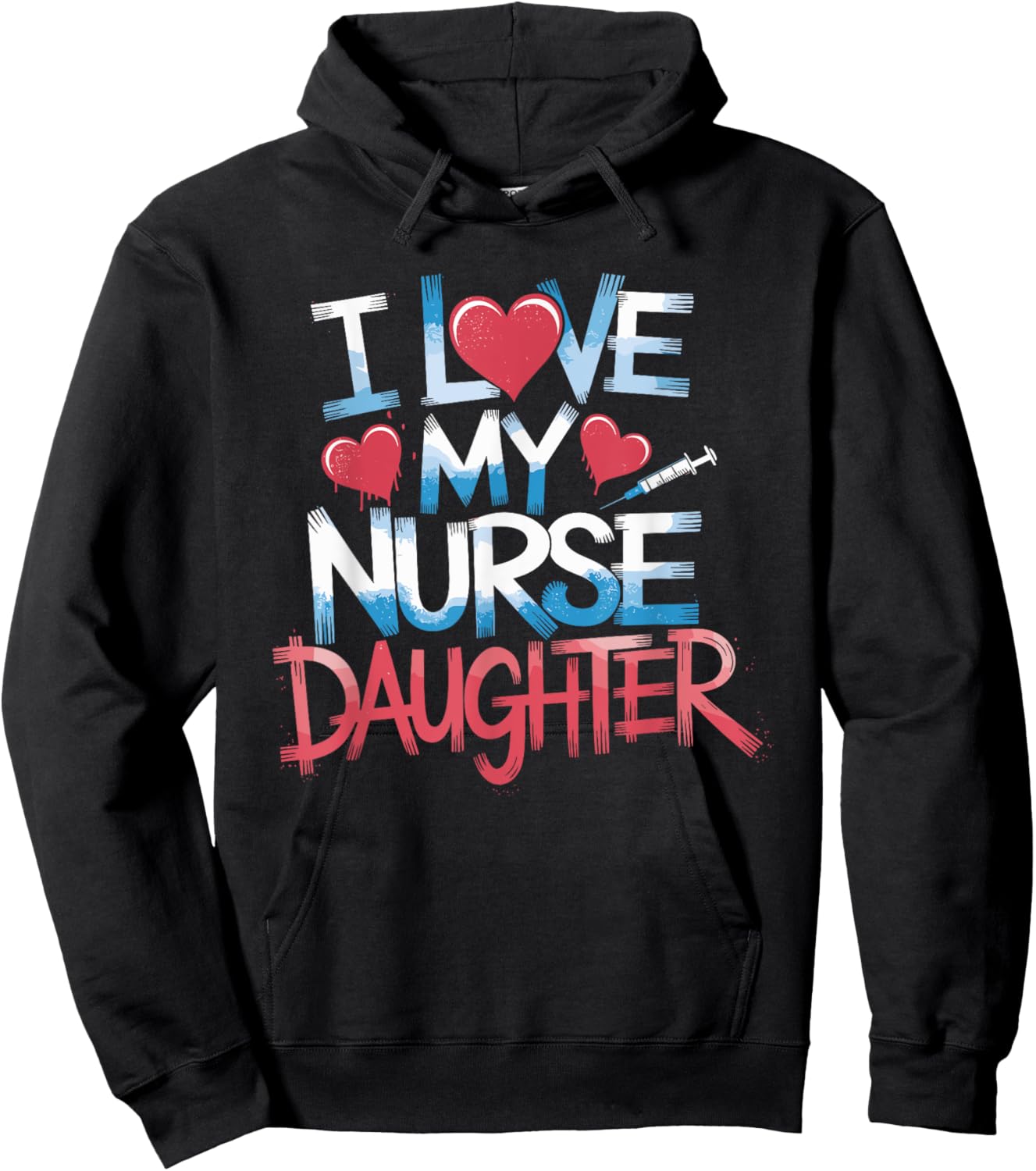 Nurse Mom I Love My Nurse Daughter, Nurse Daughter Nursing Hoodie - Hoodie | Black