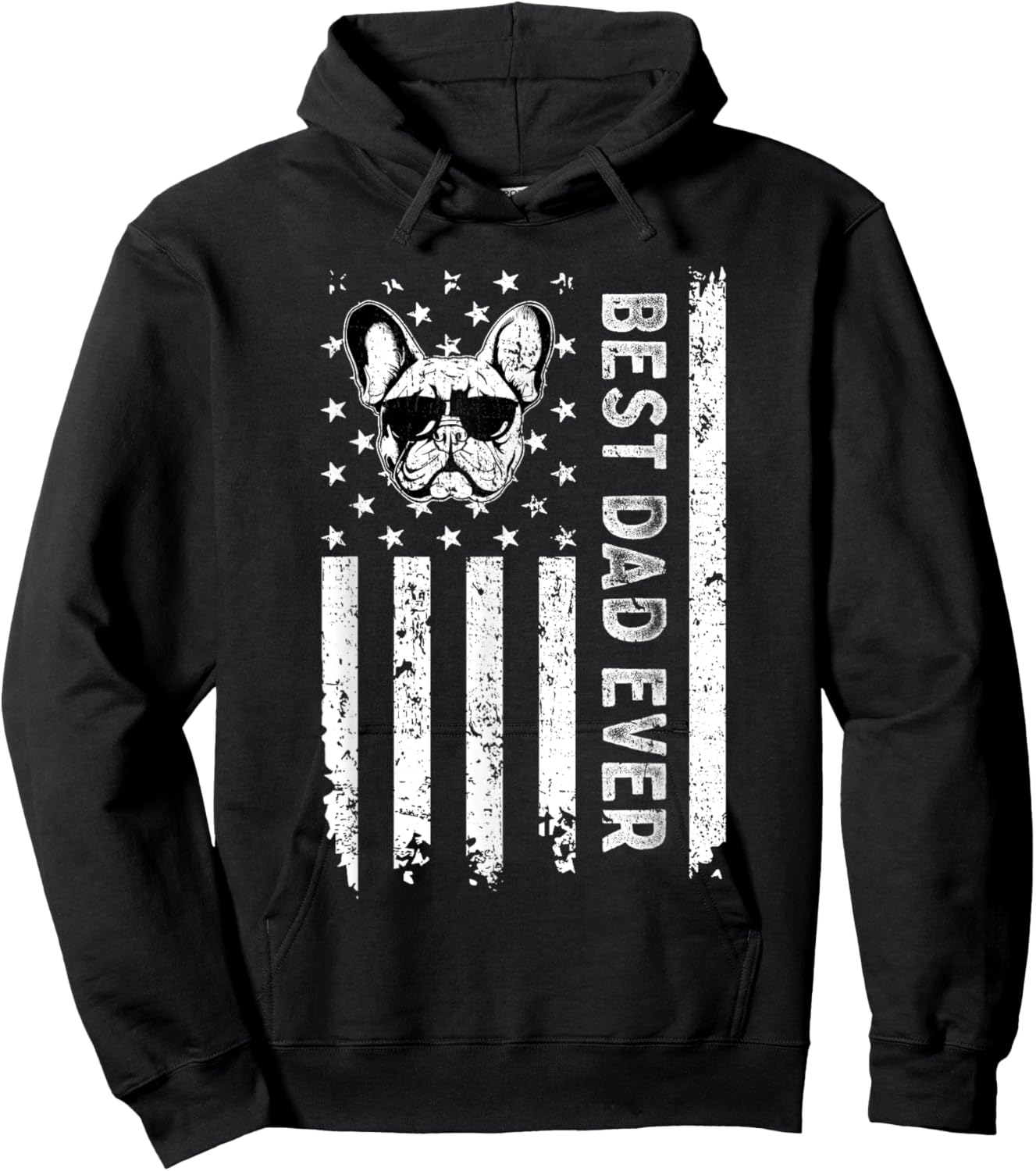 Best French Bulldog Dog Dad Ever Fathers Day USA Flag Men Women Kids Hoodie - Hoodie | Black