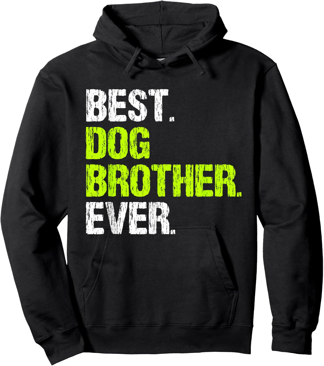 Best Dog Brother Ever Cool Funny Men Women Kids Hoodie - Hoodie | Black