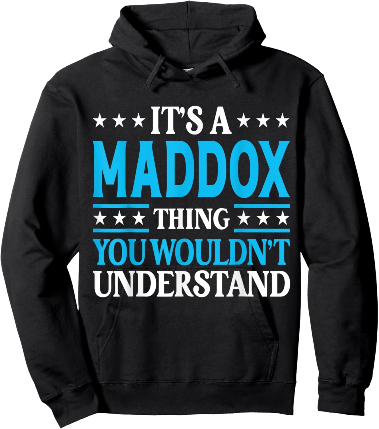 It's A Maddox Thing Surname Funny Family Last Name Maddox Hoodie - Hoodie | Black