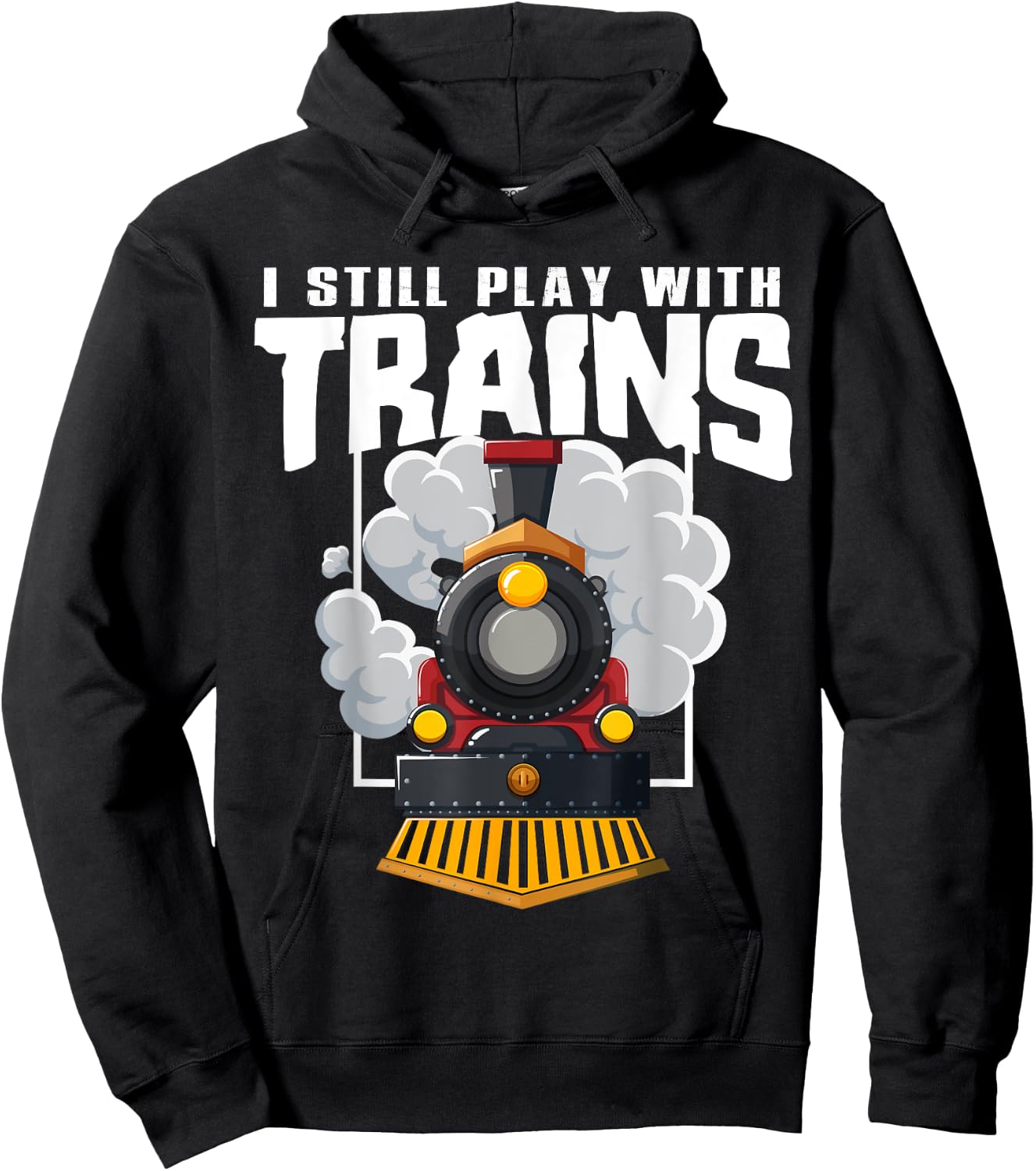 I Still Play With Trains Railway Station Operator Fun Quote Hoodie - Hoodie | Black