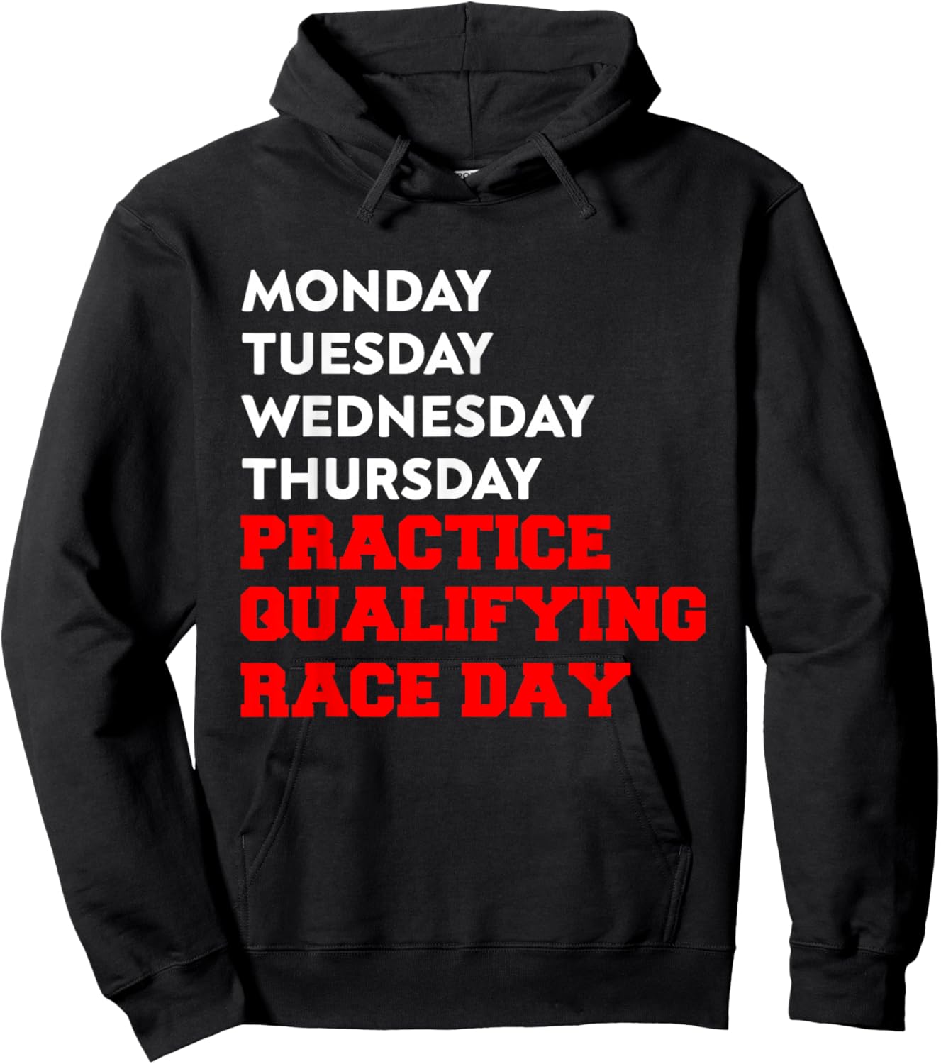 Funny Monday Tuesday Thursday Practice Qualifying Race Day Hoodie - Hoodie | Black