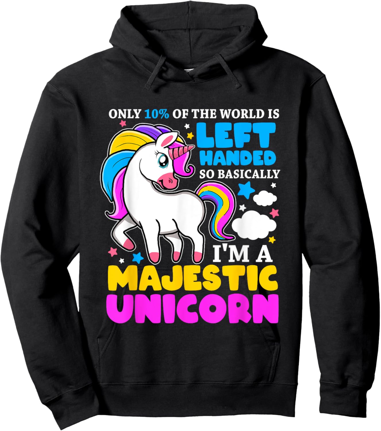 Only 2% Of The World Is Left Handed I'm A Majestic Unicorn Hoodie - Hoodie | Black