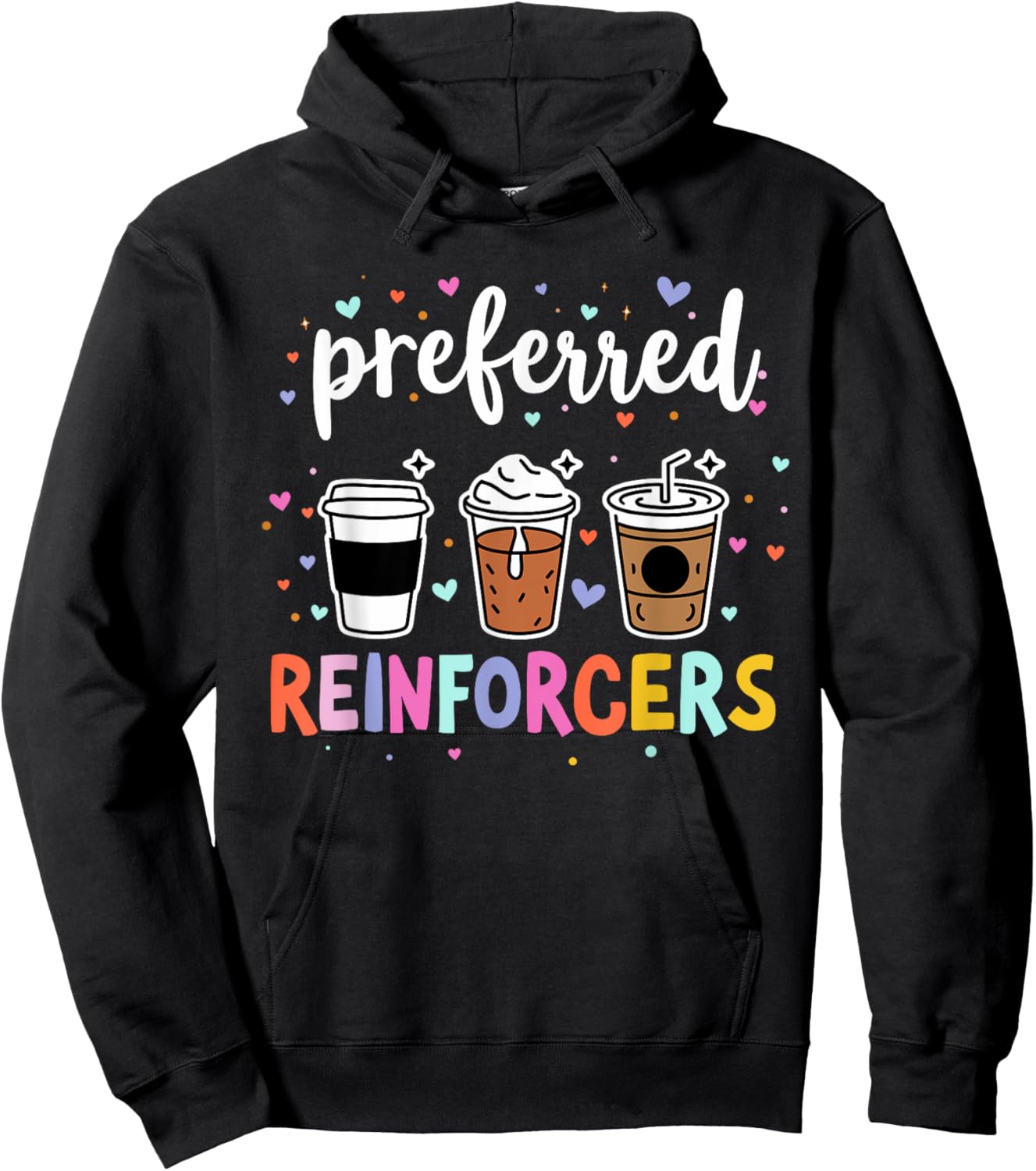 Preferred Reinforcers ABA Therapist ABA Therapy Behaviour Hoodie - Hoodie | Black