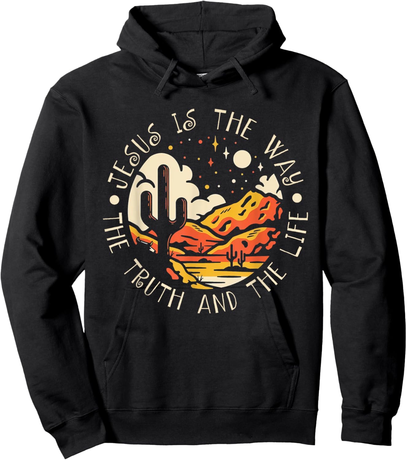 Jesus Is The Way The Truth And The Life Mountains Cactus Hoodie - Hoodie | Black