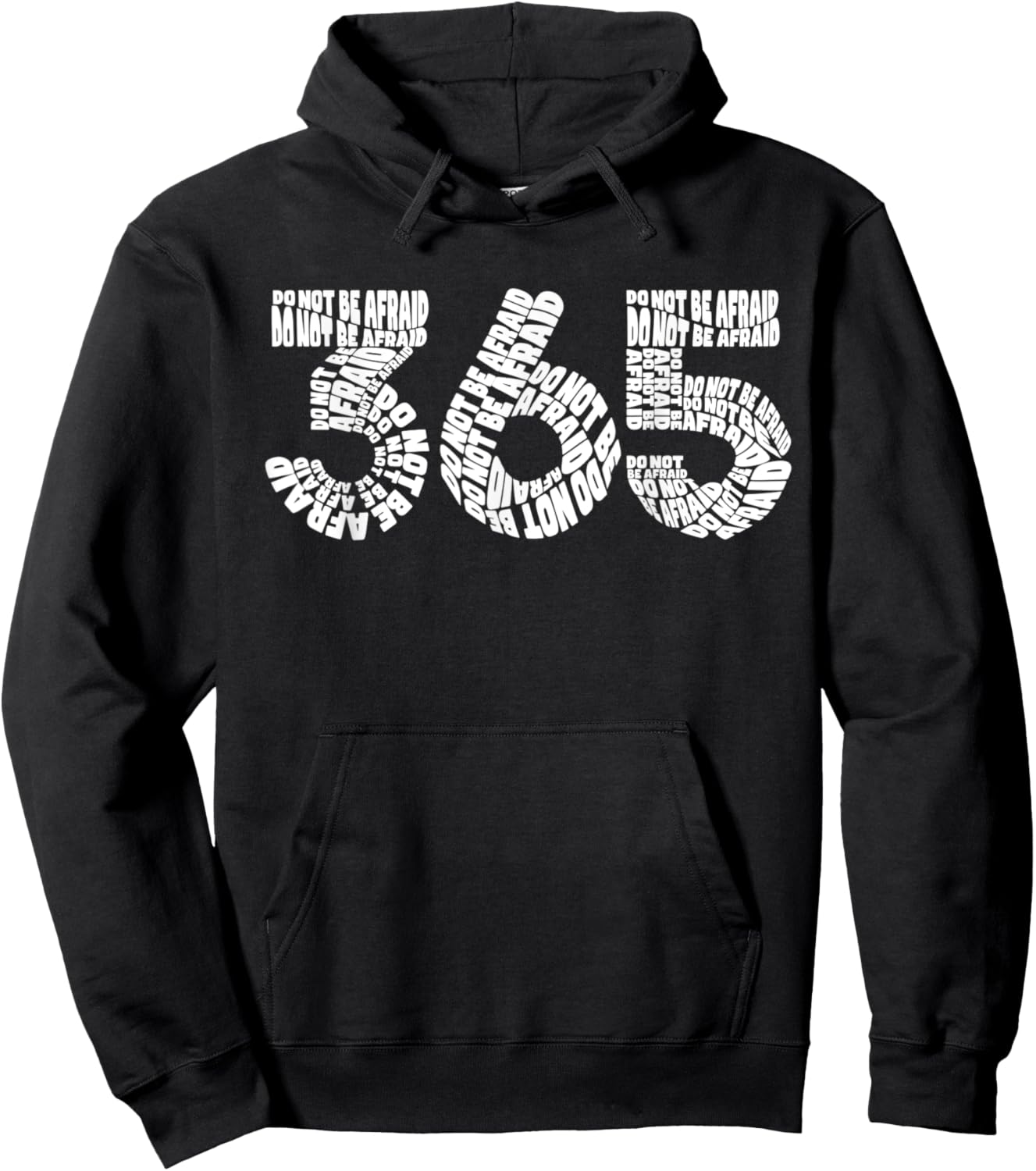 365 Do Not Be Afraid Hoodie - Hoodie | Black