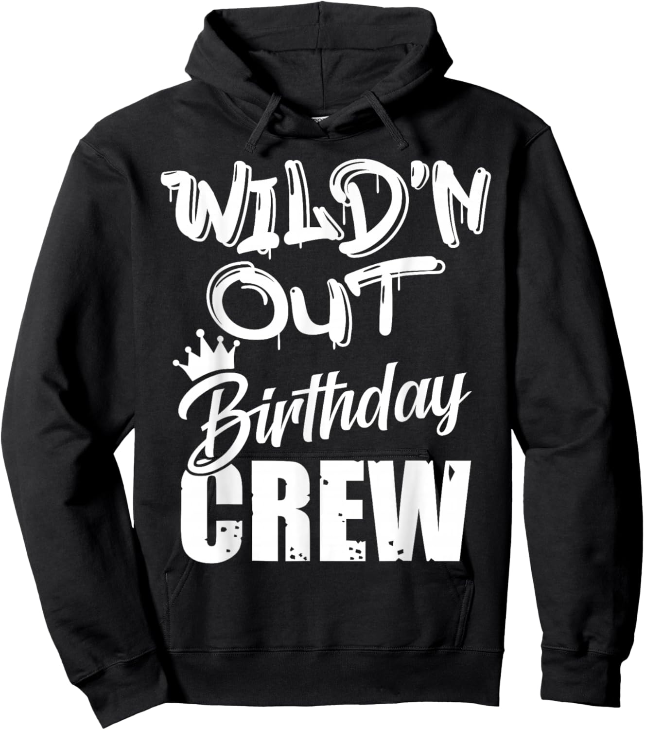 Wild'n Out Birthday Crew Cousin Reunion Party Squad Matching Hoodie - Hoodie | Black