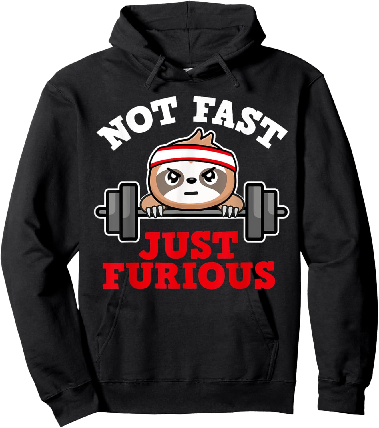 Not Fast Just Furious Weightlifting Sloth Funny Fitness Hoodie - Hoodie | Black