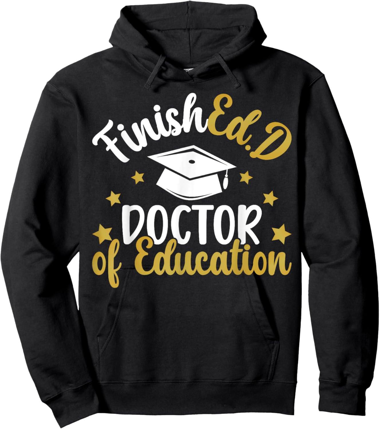 FinishEd.D Doctor Of Education Graduation EdD Graduate Hoodie - Hoodie | Black