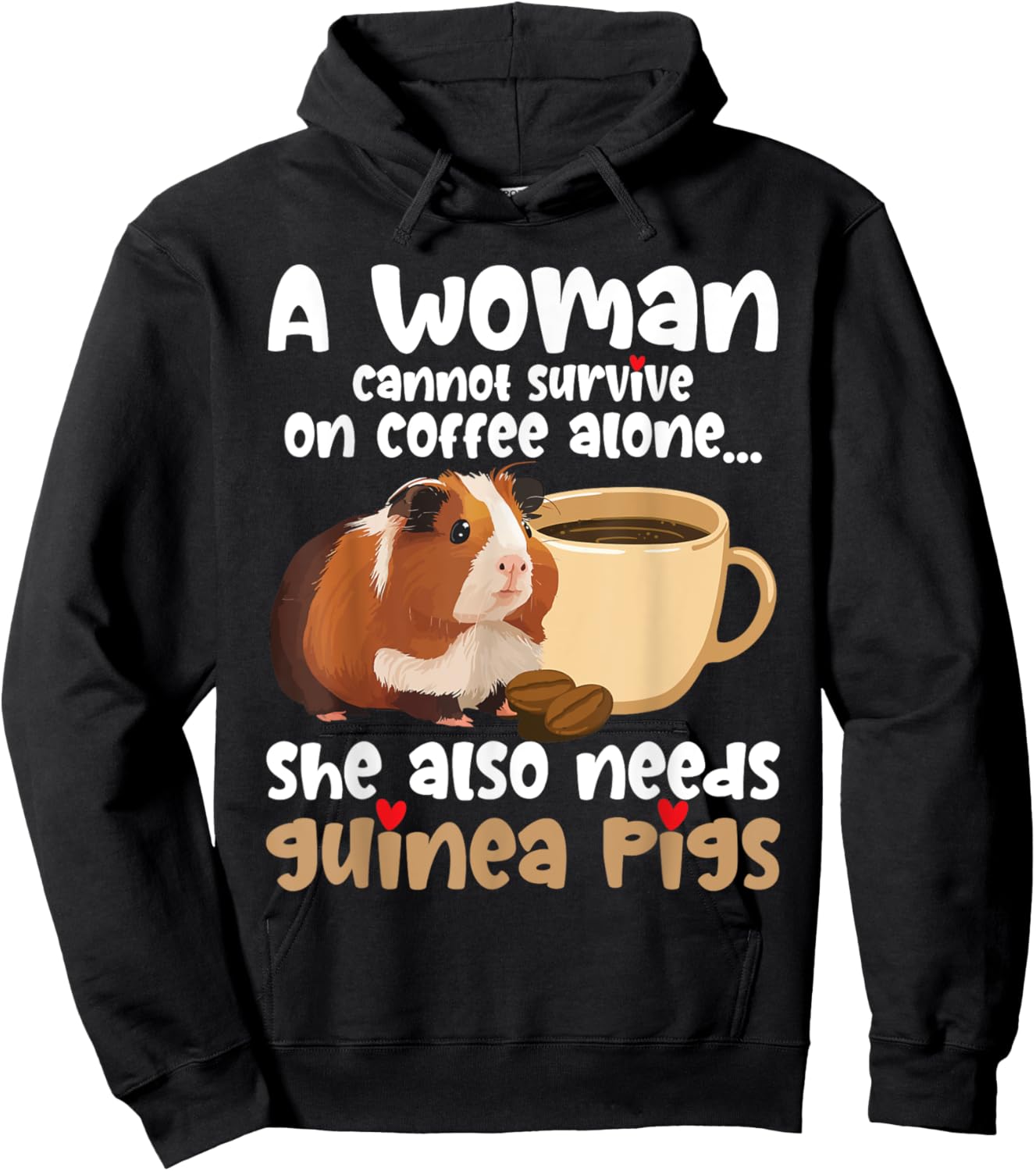 A Woman Cannot Survive On Coffee Alone - Rodent Guinea Pig Hoodie - Hoodie | Black