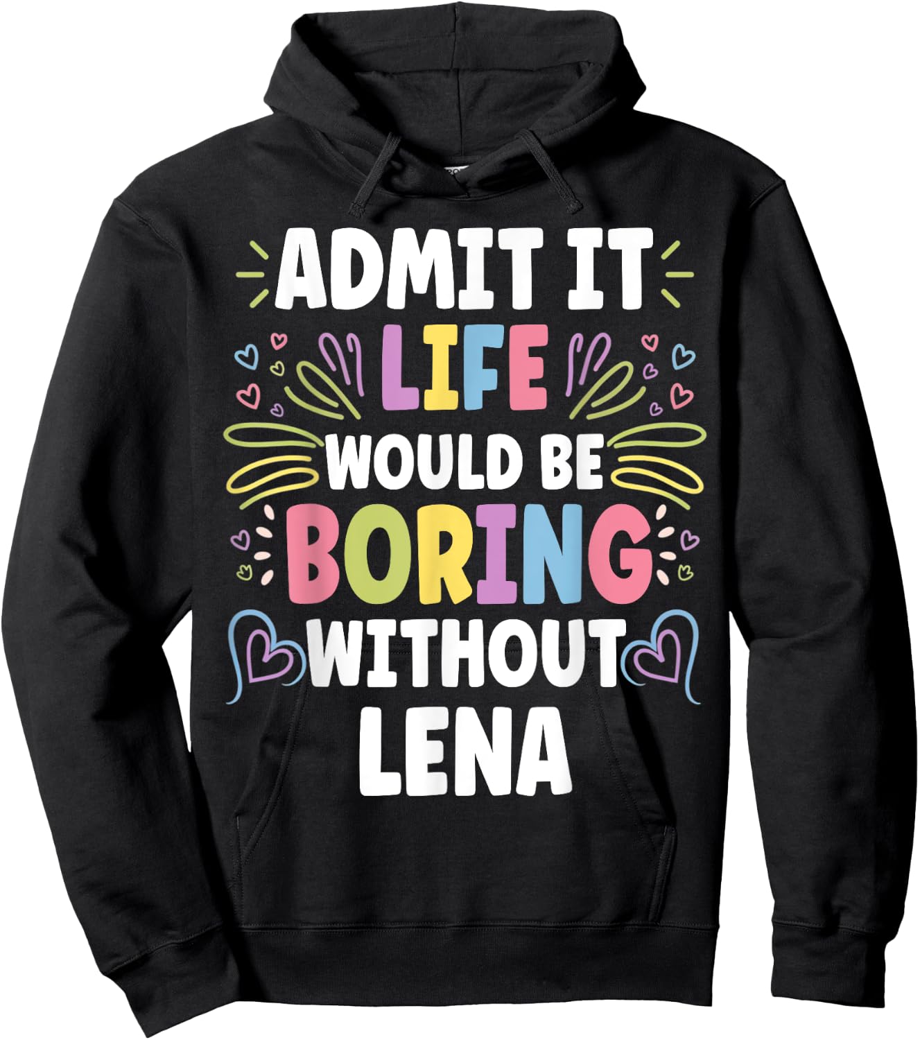 LENA Personalized Name Funny Cute Custom LENA Name Hoodie - Hoodie | Black