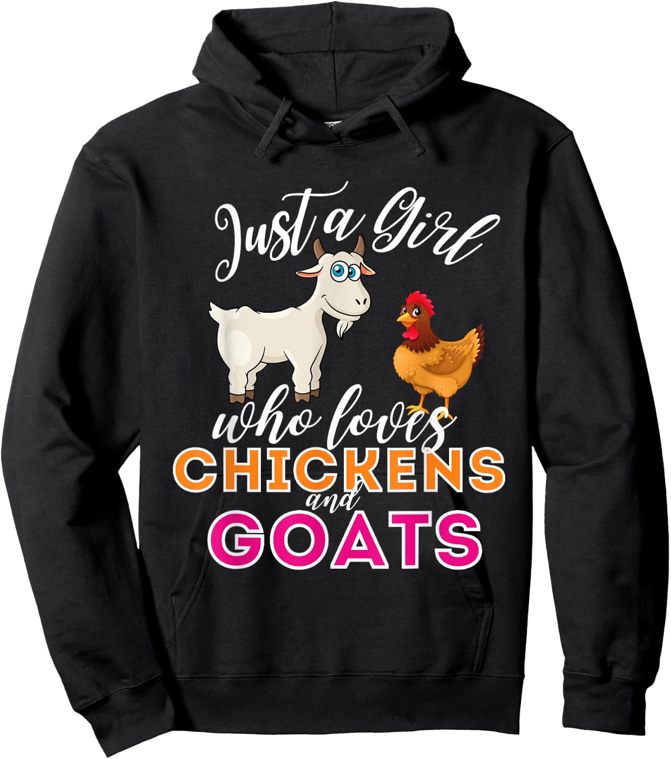 Just A Girl Who Loves Chickens And Goats - Funny Farming Hoodie - Hoodie | Black
