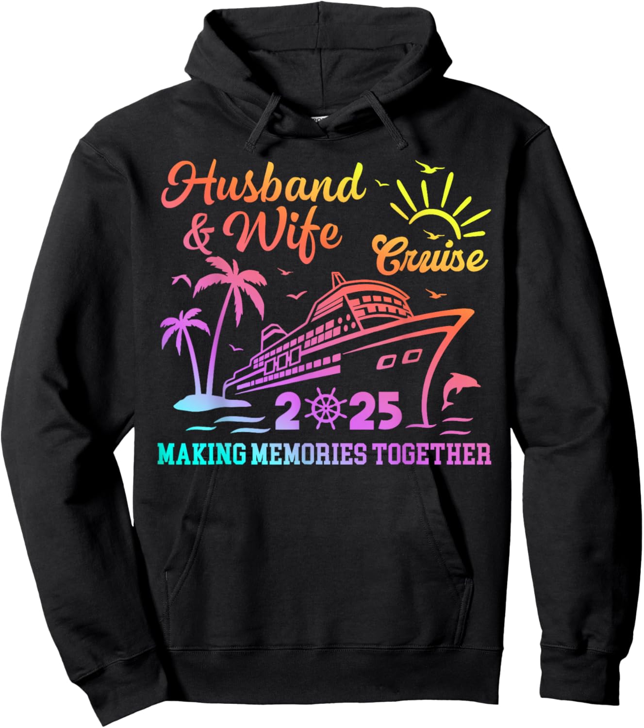 Funny Husband And Wife Cruise 2025 Making Memories Together Hoodie - Hoodie | Black