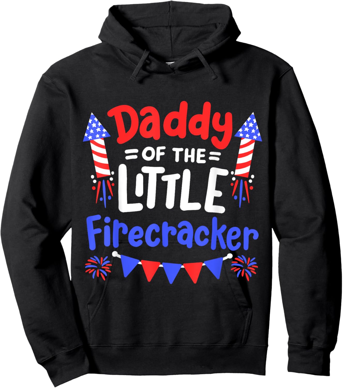 Funny 4th of July Birthday Daddy Of The Little Firecracker Women Kids Men Hoodie - Hoodie | Black