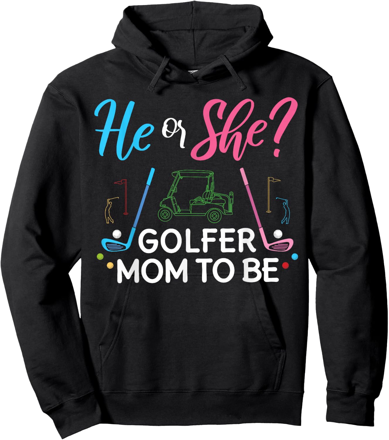 Gender Reveal He Or She Mom To Be Golfer Future Mother Hoodie - Hoodie | Black