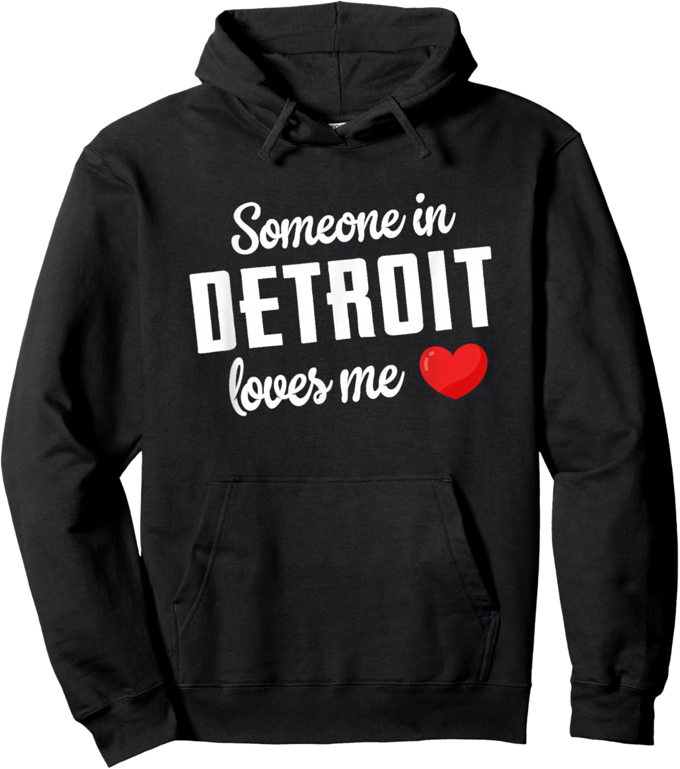 Someone In Detroit Loves Me Hoodie - Hoodie | Black