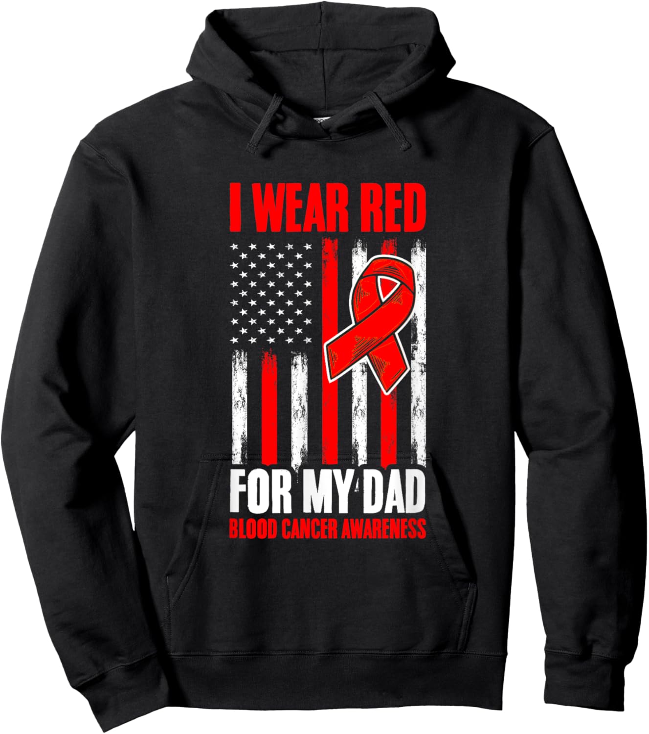 Red For Dad Blood Cancer Flag Blood Cancer Awareness Hoodie - Hoodie | Black