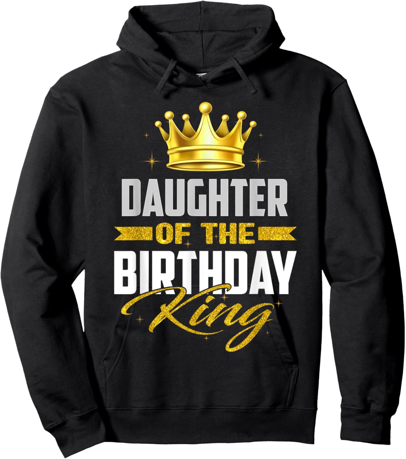 Daughter Of The Birthday King Bday Party For Dad Hoodie - Hoodie | Black