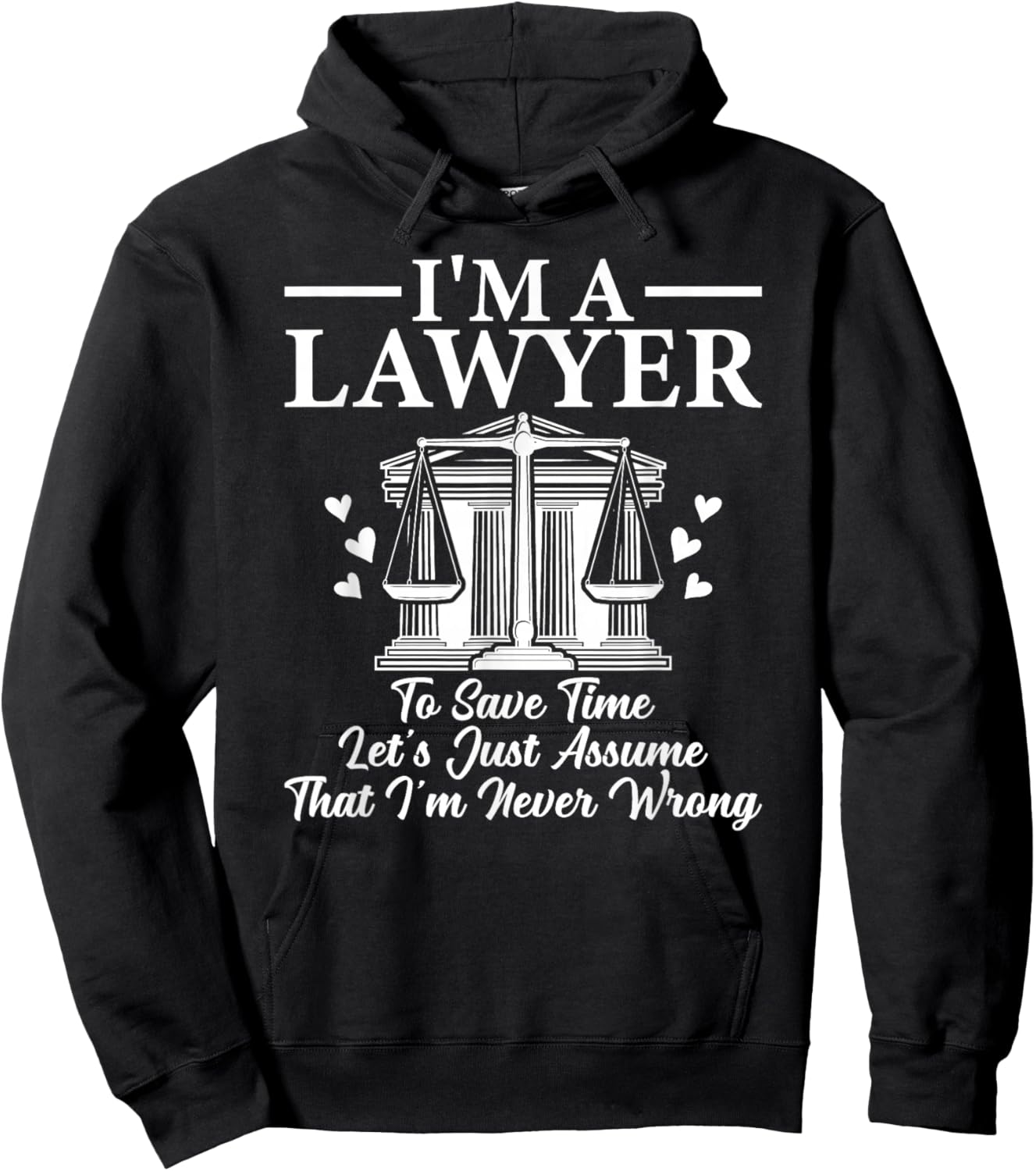 I'm a Lawyer Attorney Law School Law Student Lawyers Hoodie - Hoodie | Black