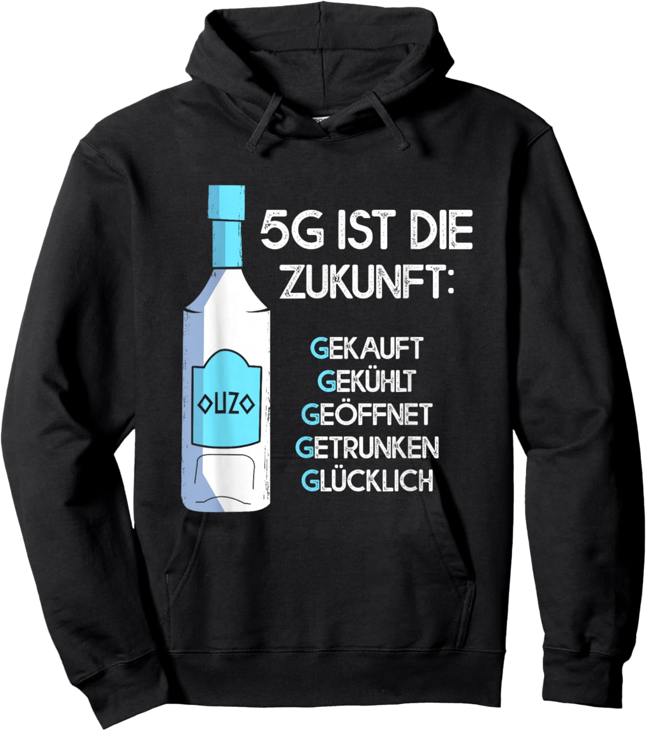 5G ist die Zukunft Ouzo Alkohol griechischer Anisschnaps Hoodie - Hoodie | Black