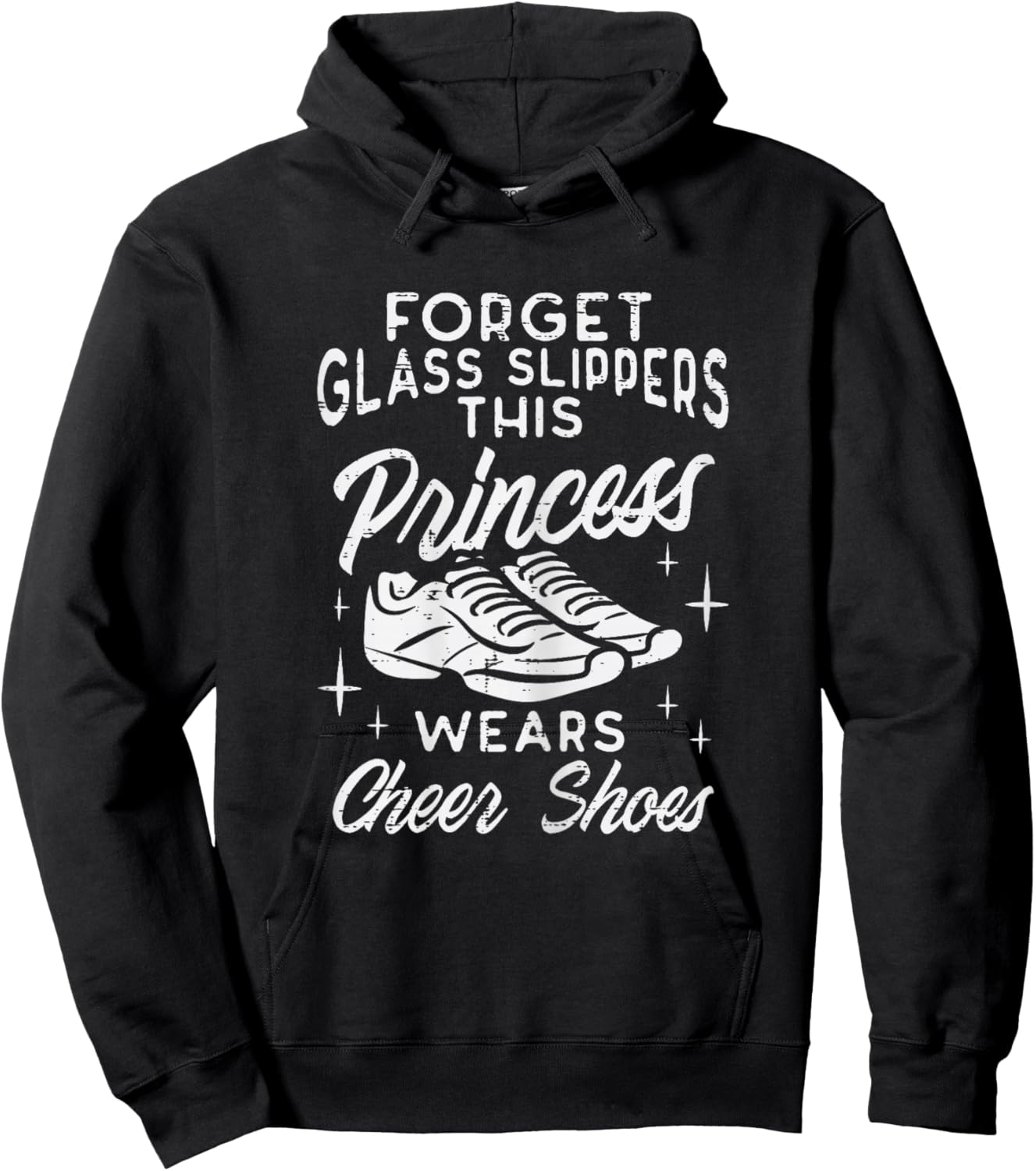 Forget Glass Slippers Princess Cheer Shoes Cheerleader Girls Hoodie - Hoodie | Black