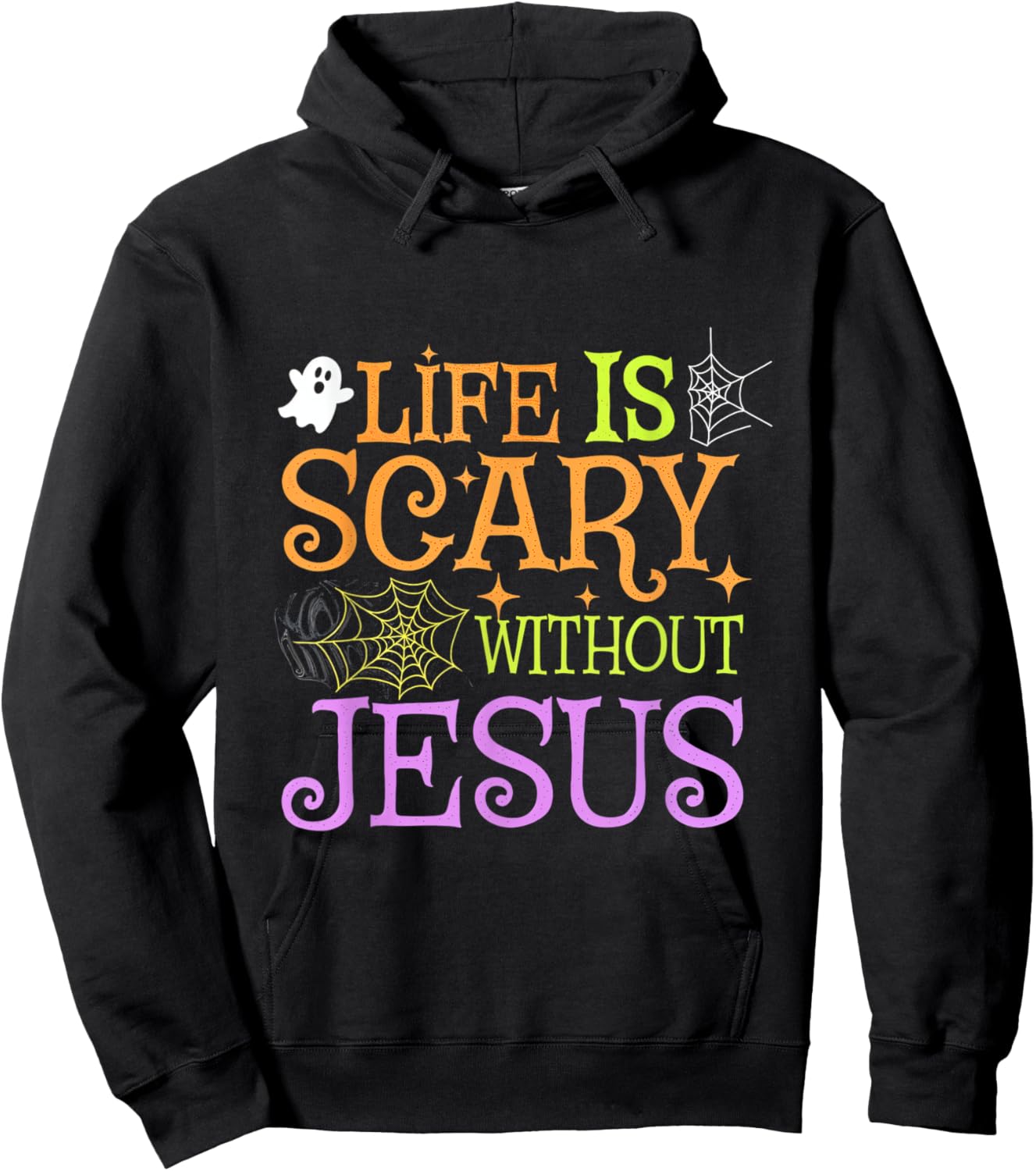 Life Is Scary Without Jesus Christian Halloween Faith Hoodie - Hoodie | Black
